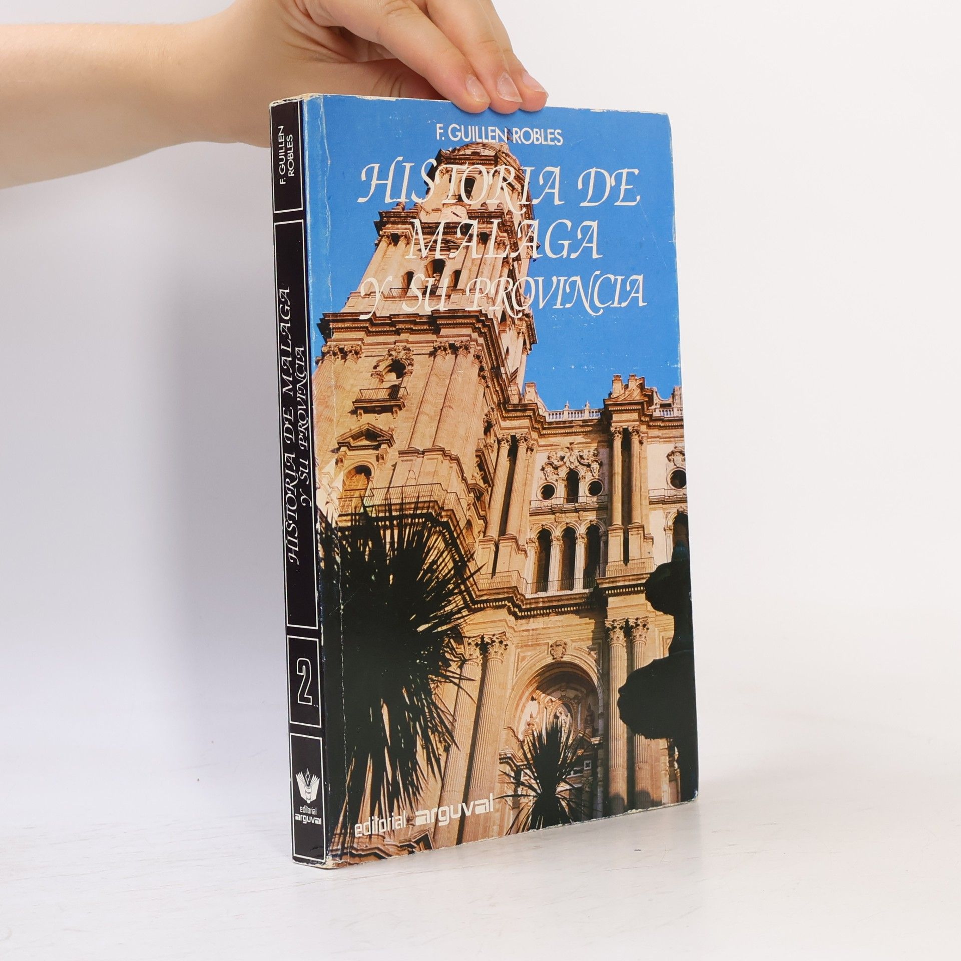 F. Guillen Robles Historia de Málaga y su provincia 2