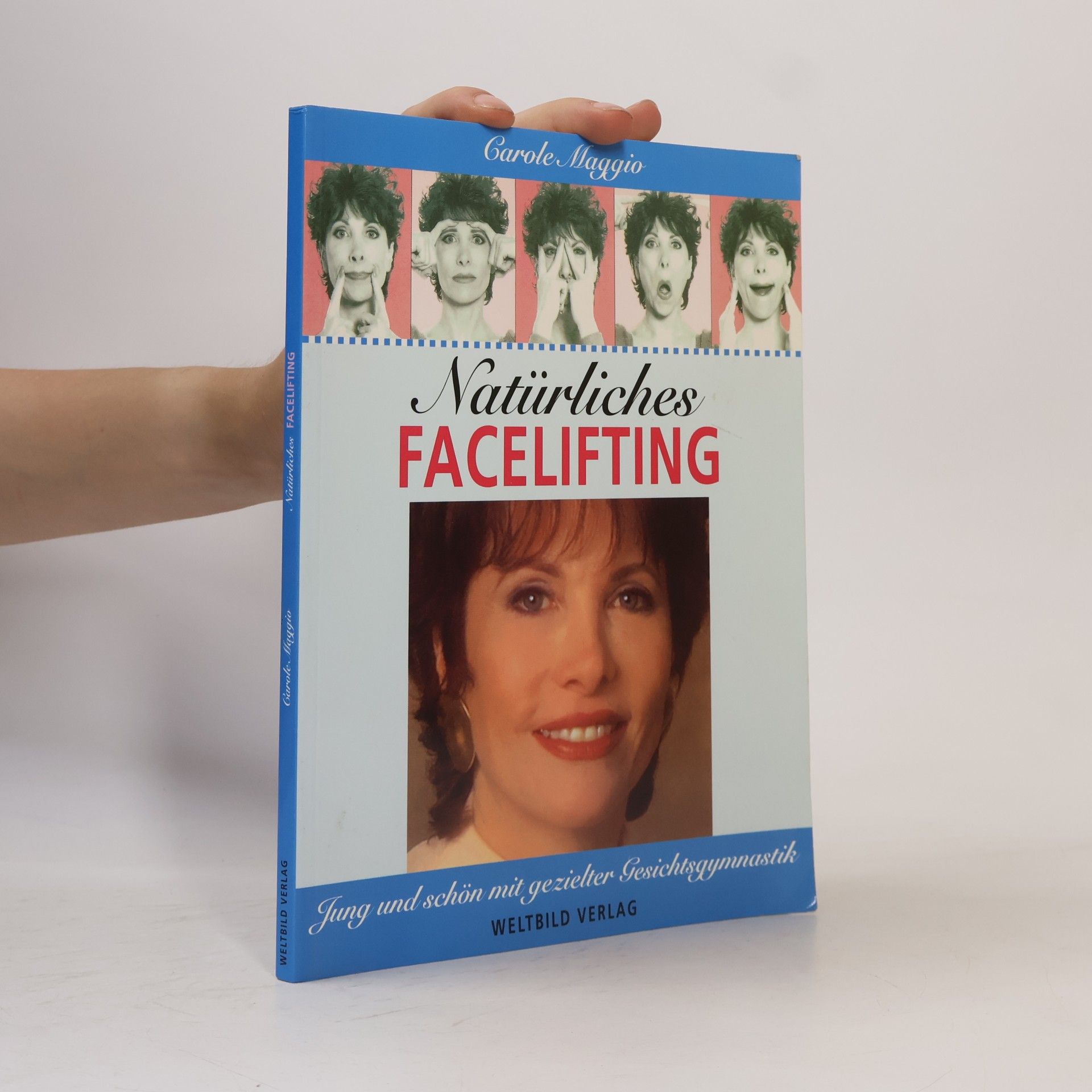 Carole Maggio Natürliches Facelifting
