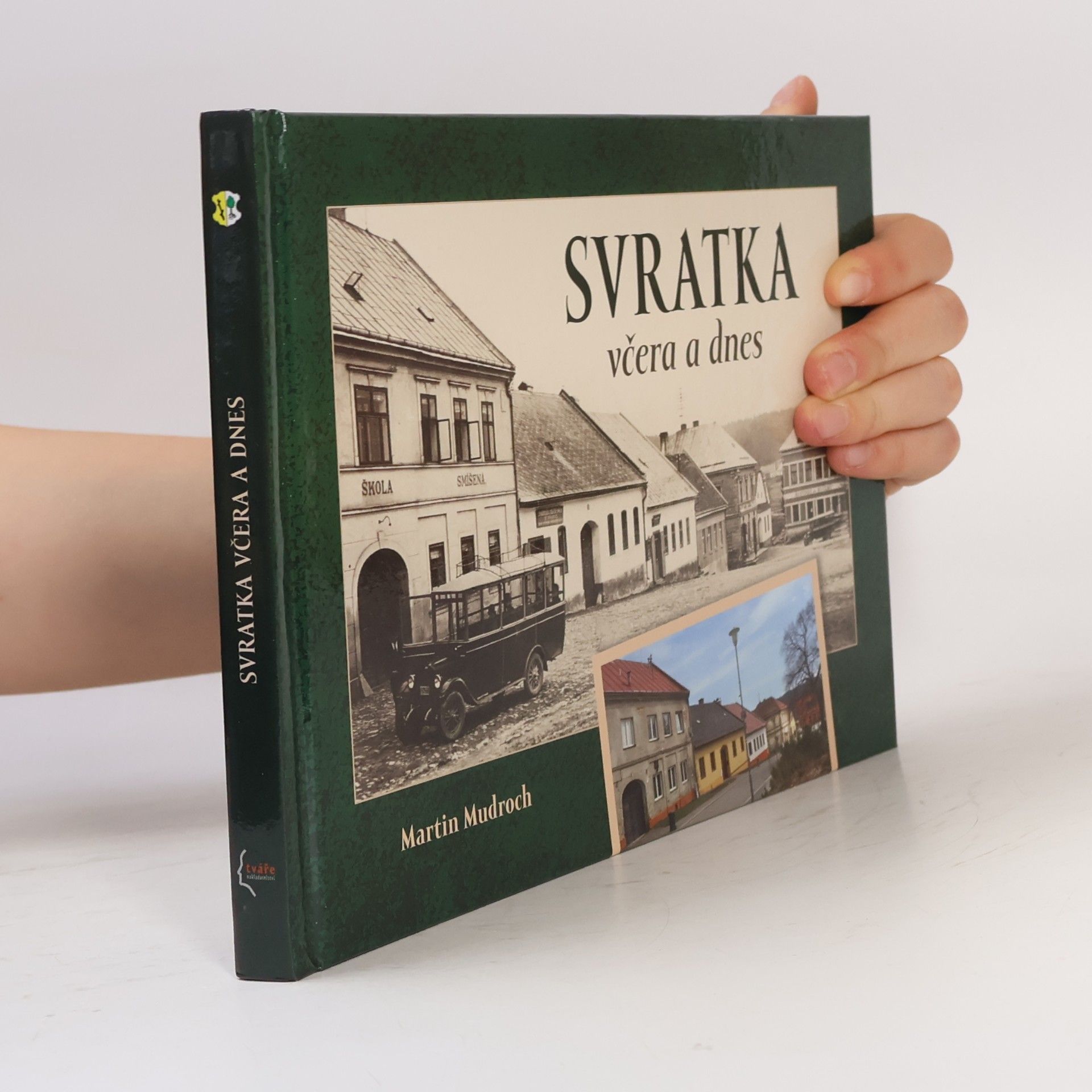 Martin Mudroch Svratka včera a dnes