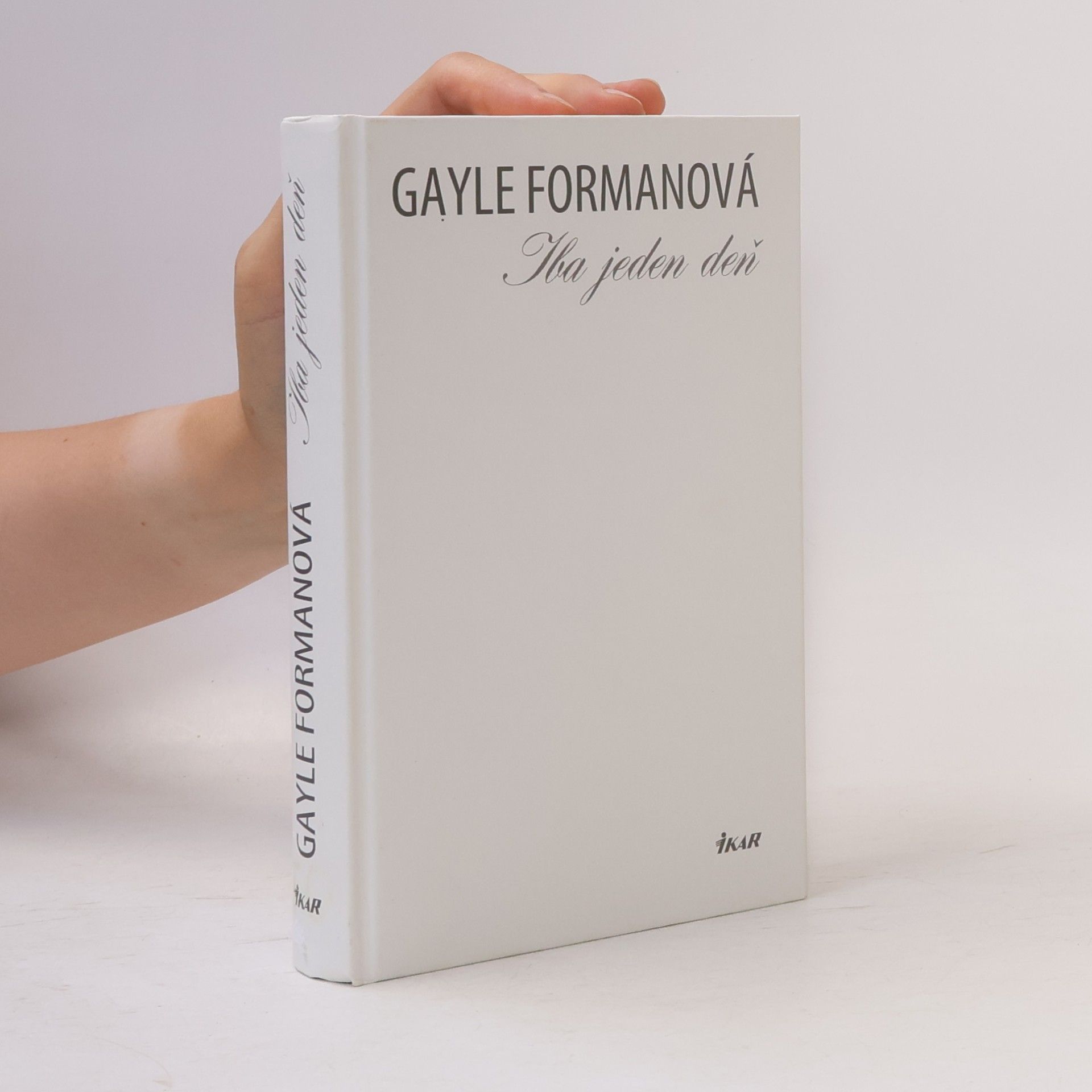 Gayle Forman Iba jeden deň