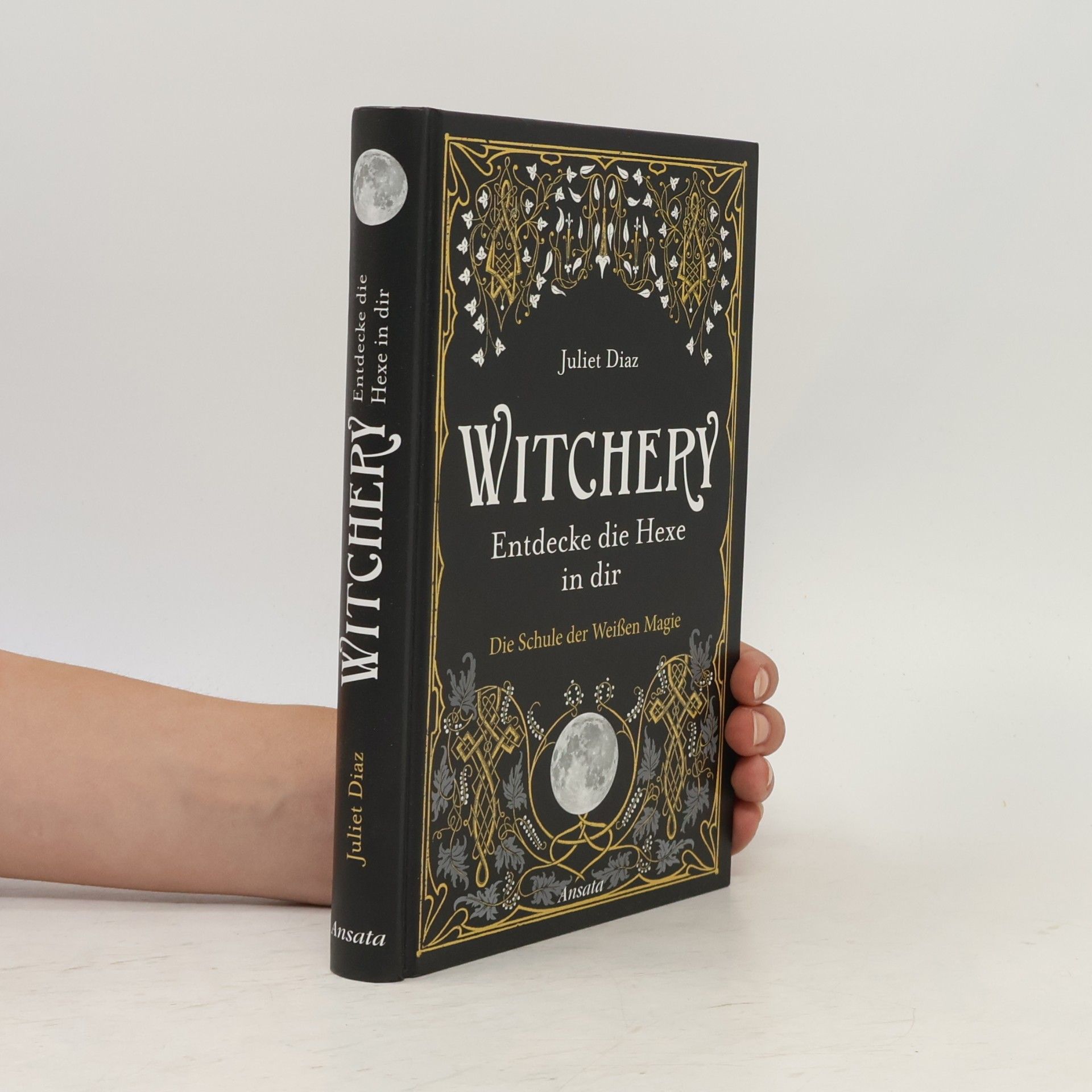 Juliet Diaz Witchery - Entdecke die Hexe in dir