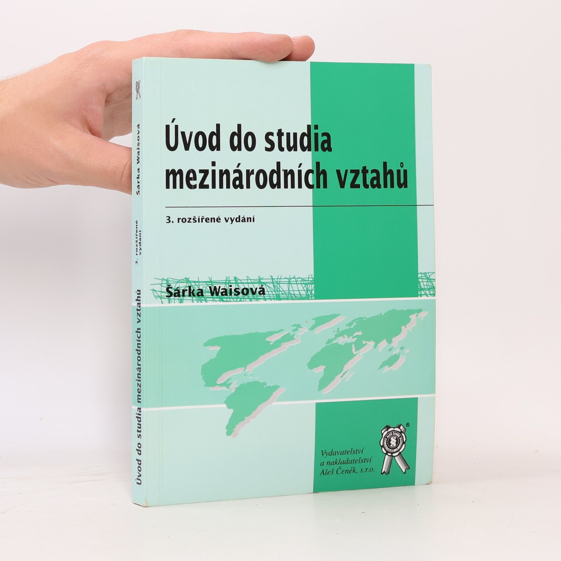 Šárka Waisová Úvod do studia mezinárodních vztahů