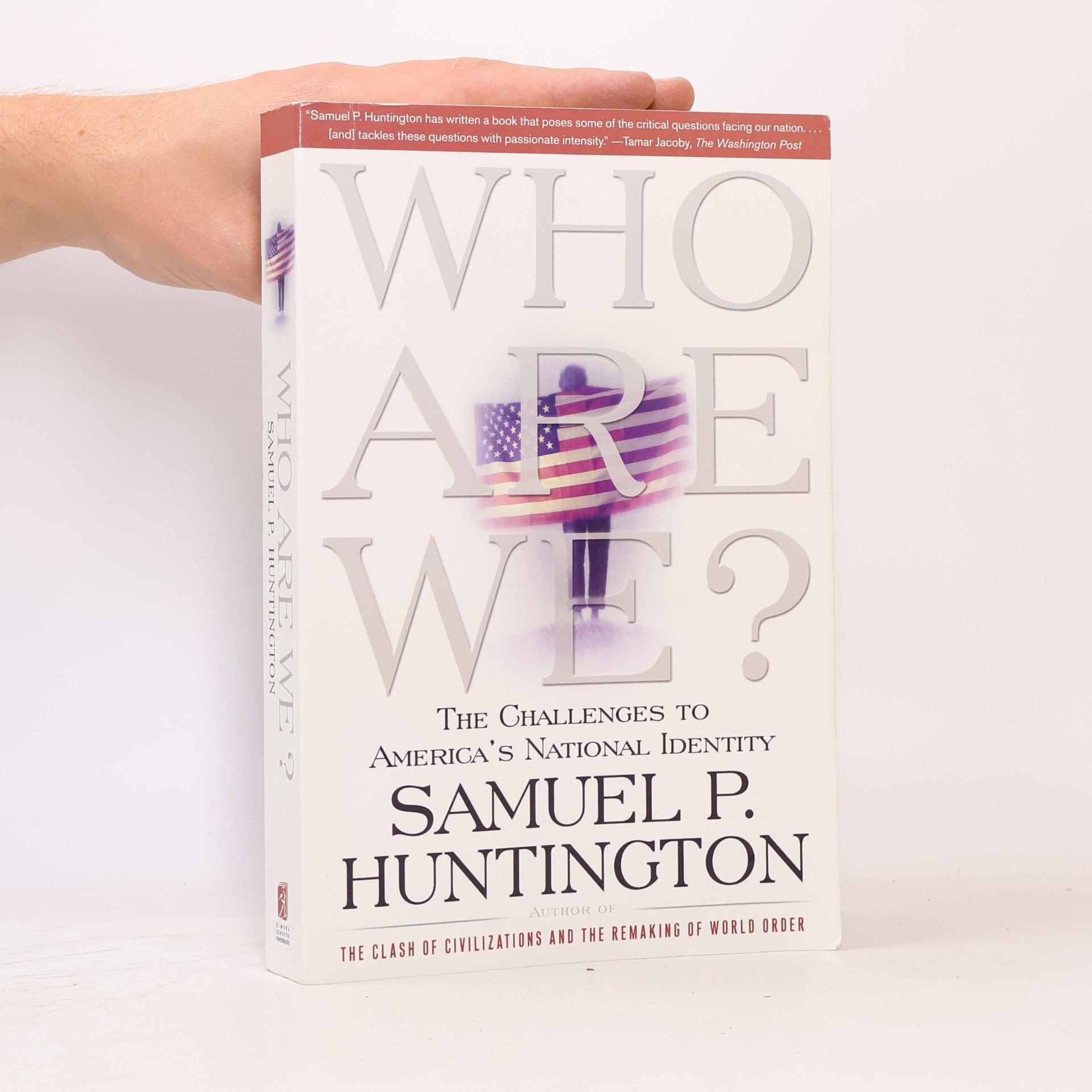 Samuel P. Huntington Who Are We?