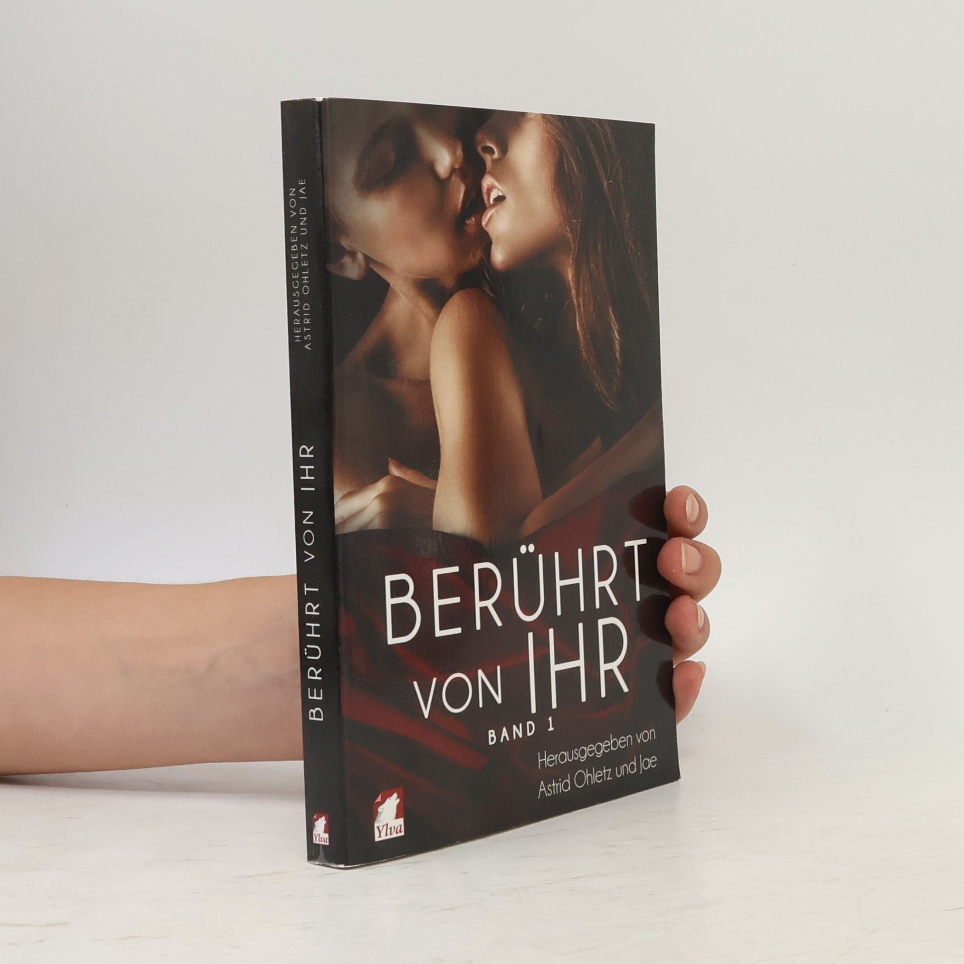 Astrid Ohletz Berührt von ihr. Band 1
