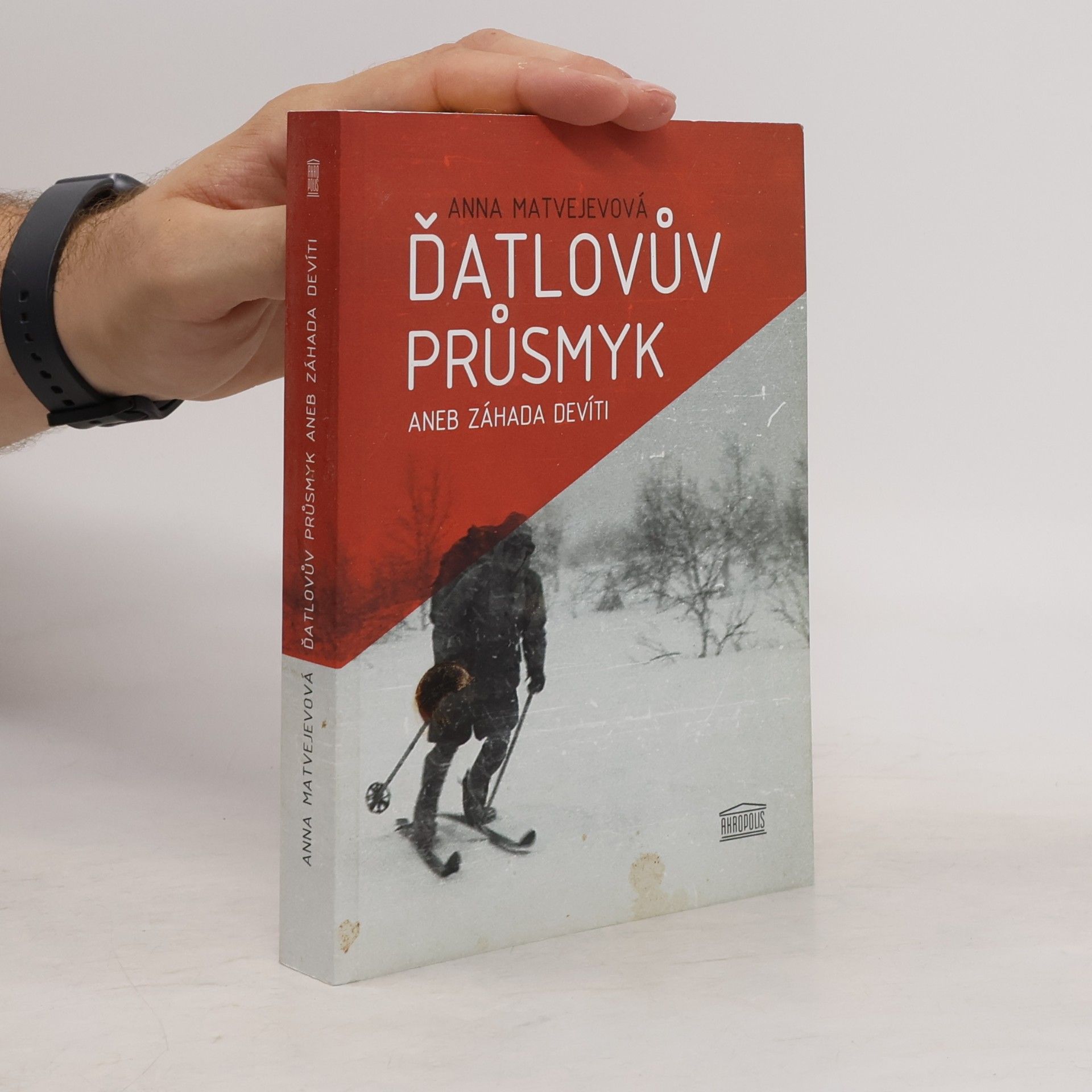 Anna Aleksandrovna Matvejeva Ďatlovův průsmyk, aneb, Záhada devíti