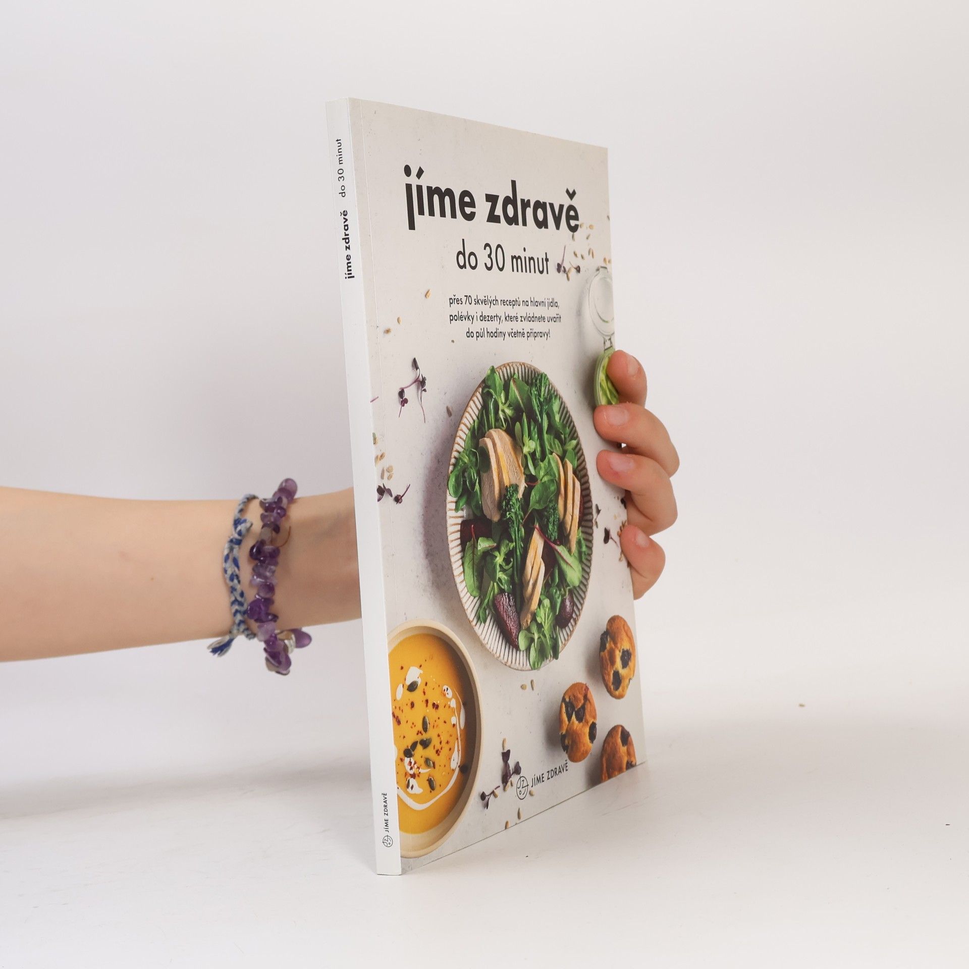 Collectif d'auteurs Jíme zdravě do 30 minut