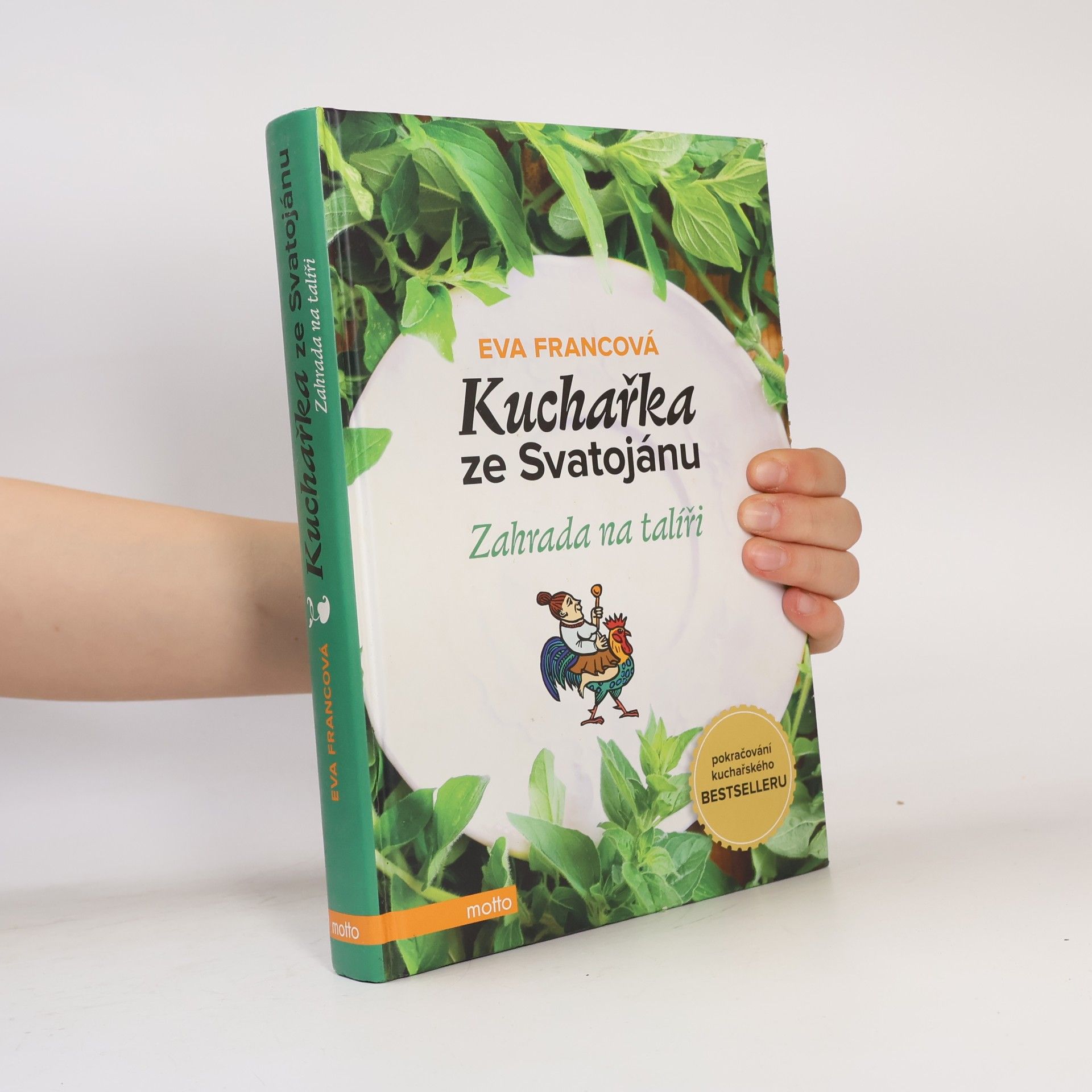 Eva Francová Kuchařka ze Svatojánu. Zahrada na talíři