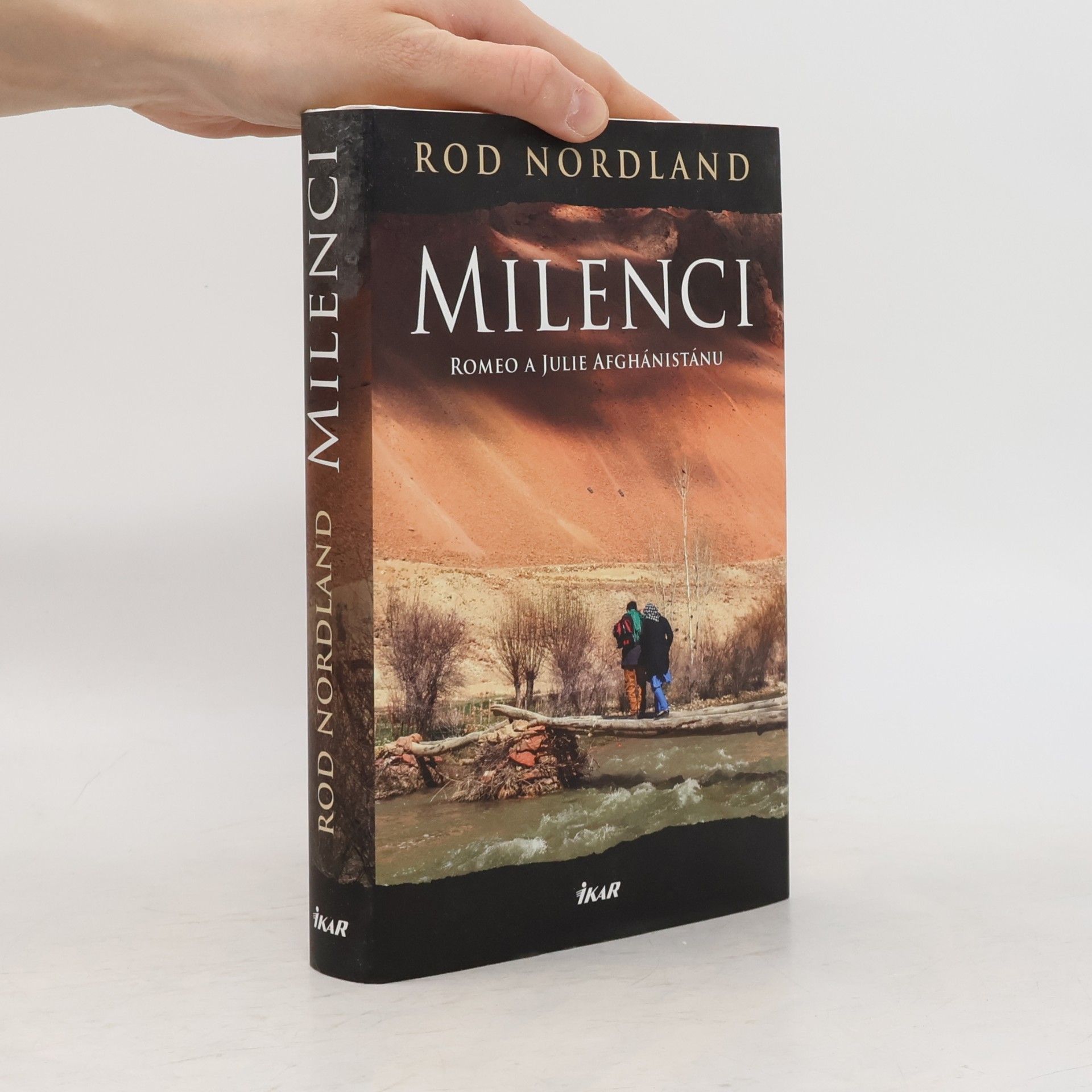 Rod Nordland Milenci : Romeo a Julie Afghánistánu