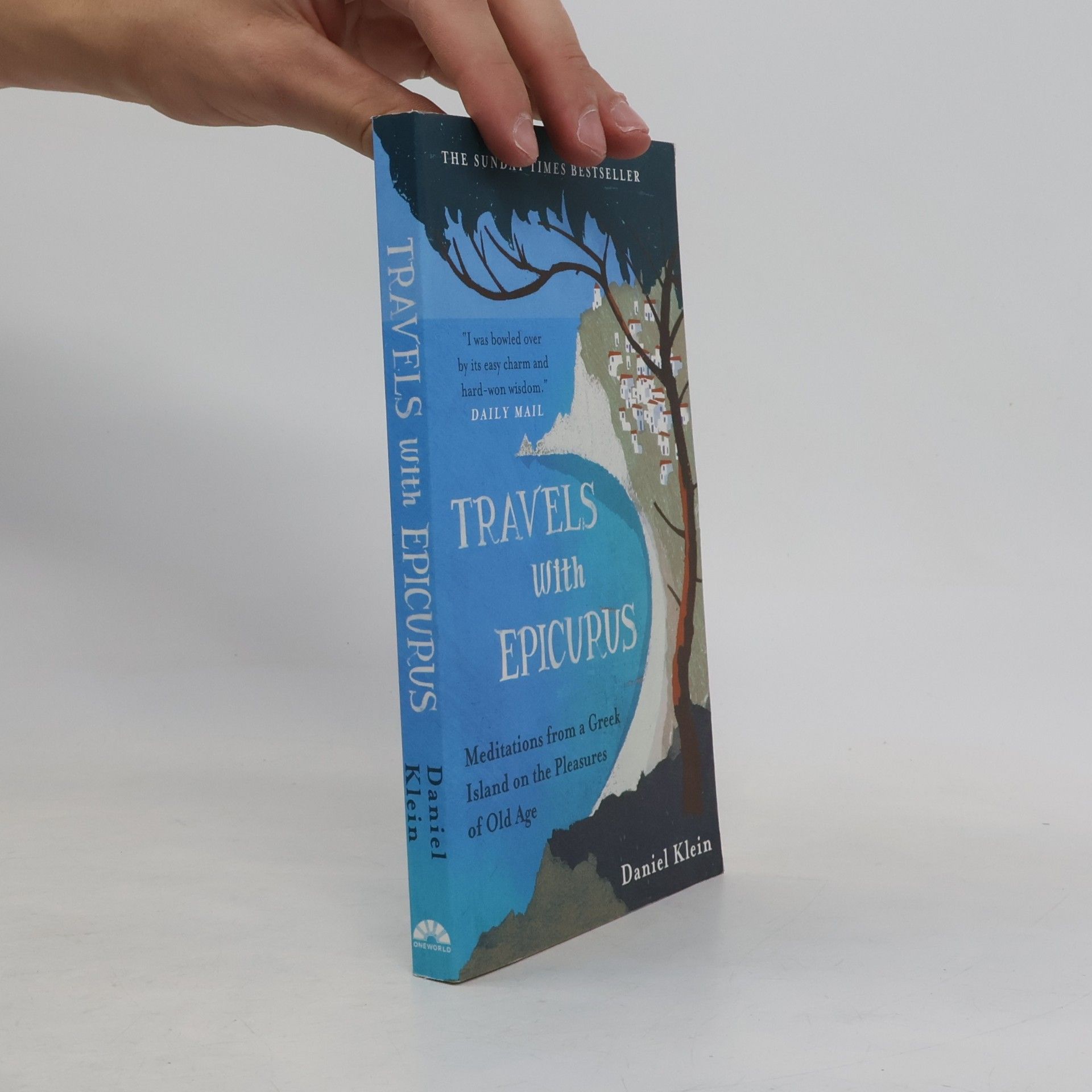 Daniel Martin Klein Travels with Epicurus