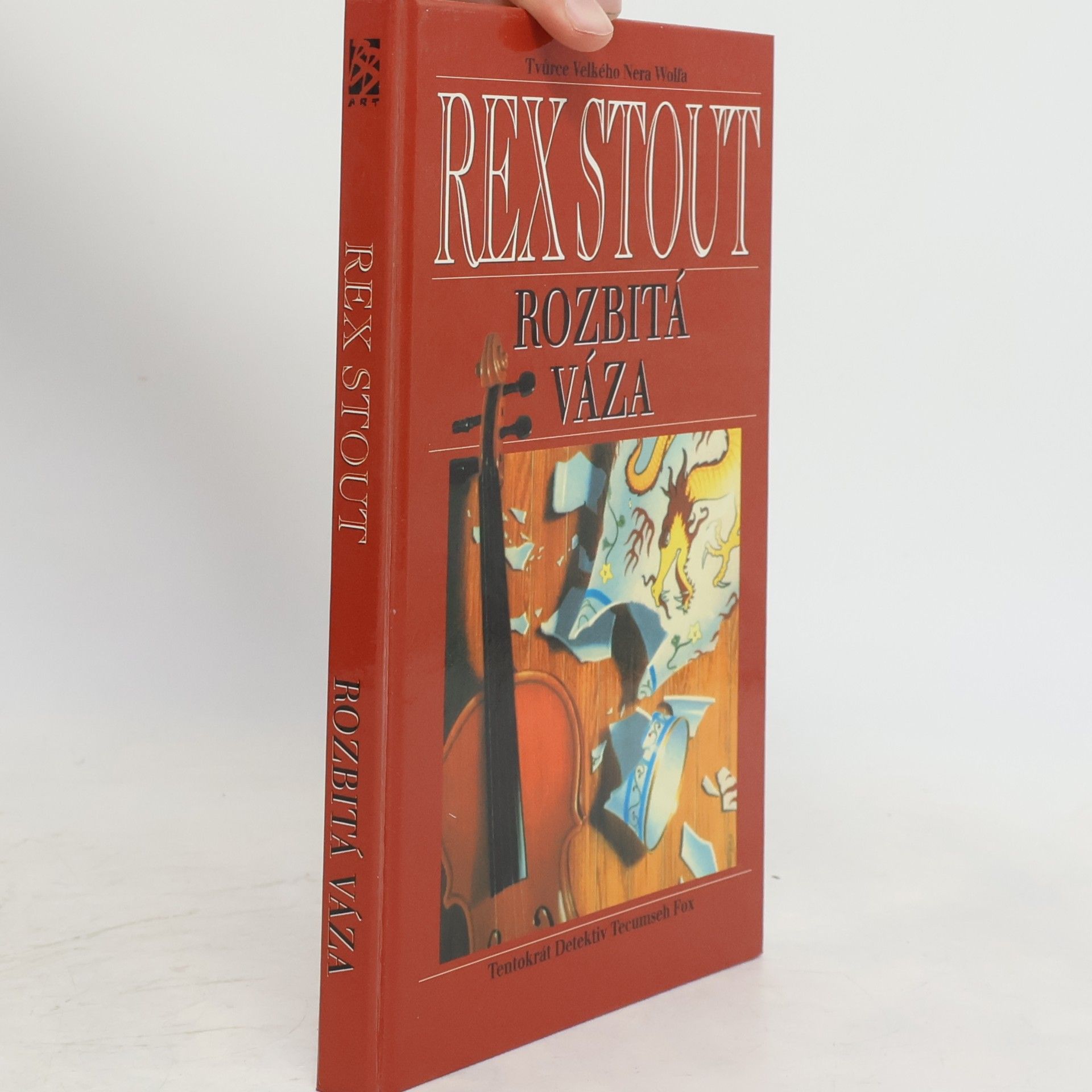 Rex Stout Rozbitá váza