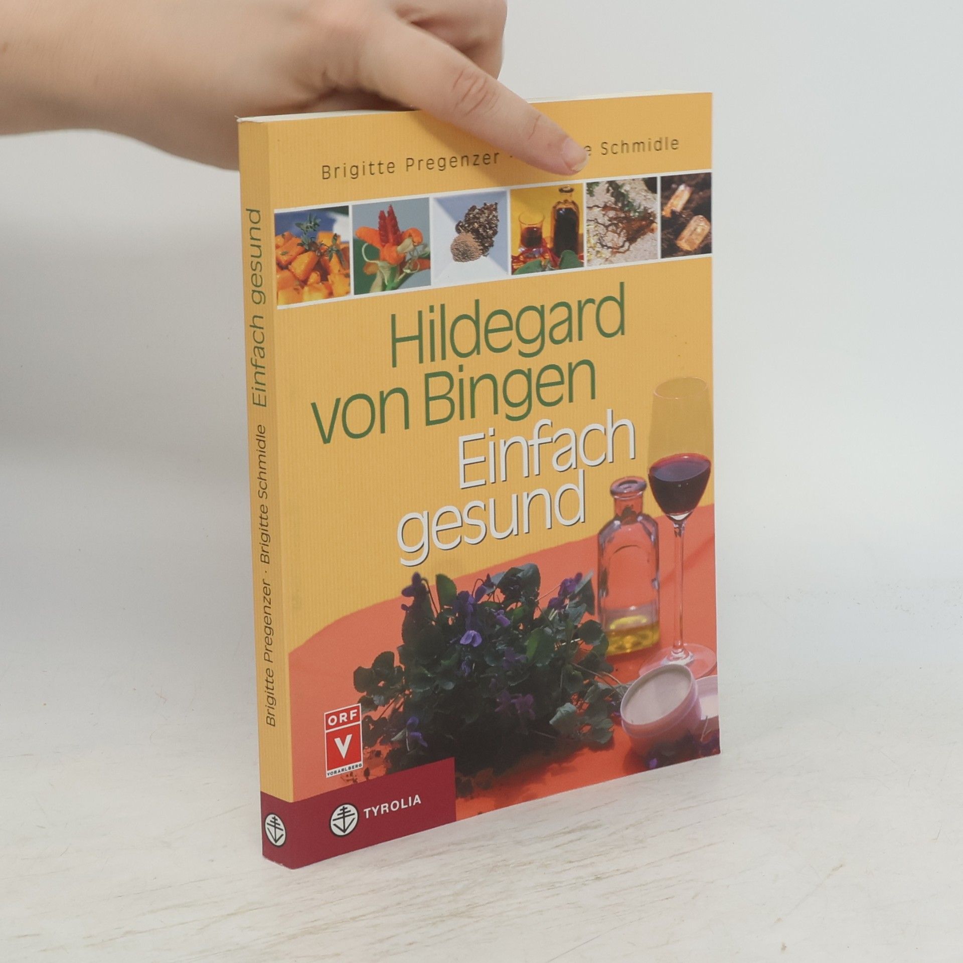 Brigitte Pregenzer Hildegard von Bingen - einfach gesund