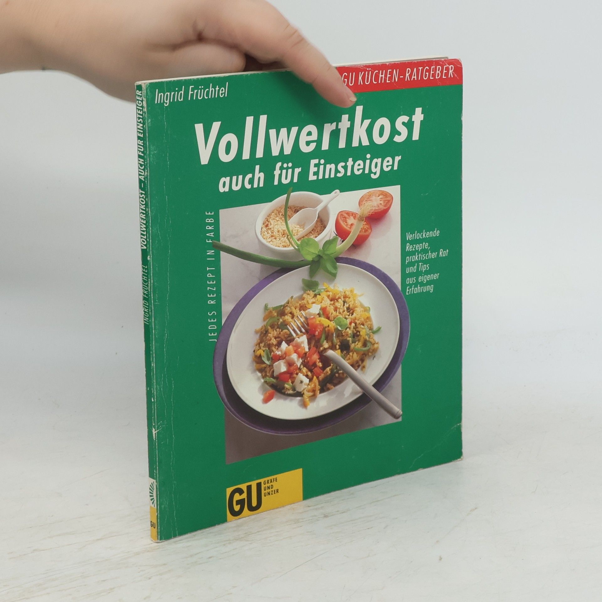 Ingrid Früchtel Vollwertkost auch für Einsteiger