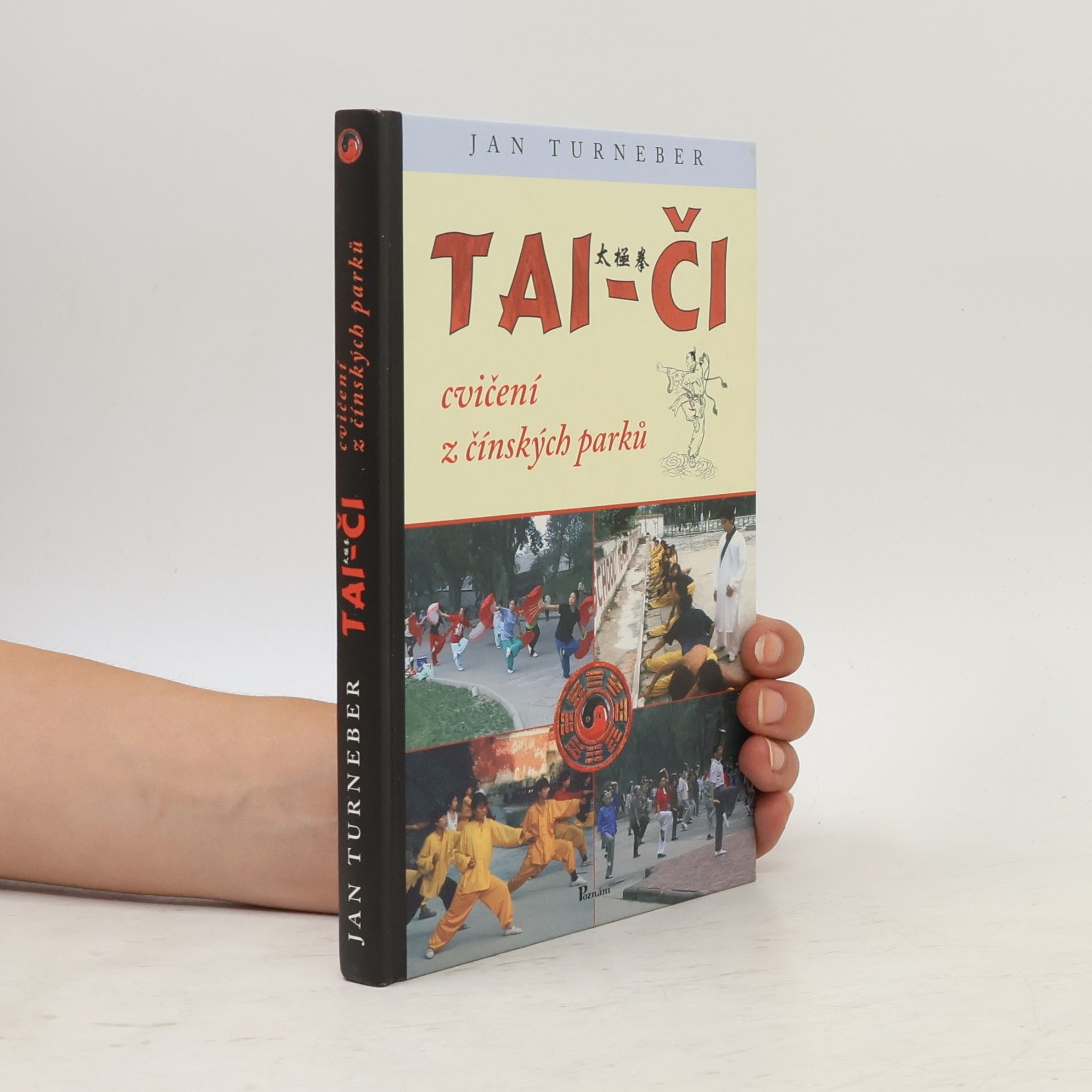 Jan Turneber Tai-či cvičení z čínských parků
