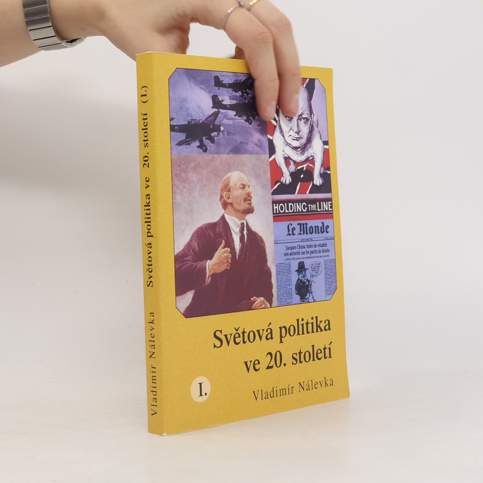 Vladimír Nálevka Světová politika ve 20. století I