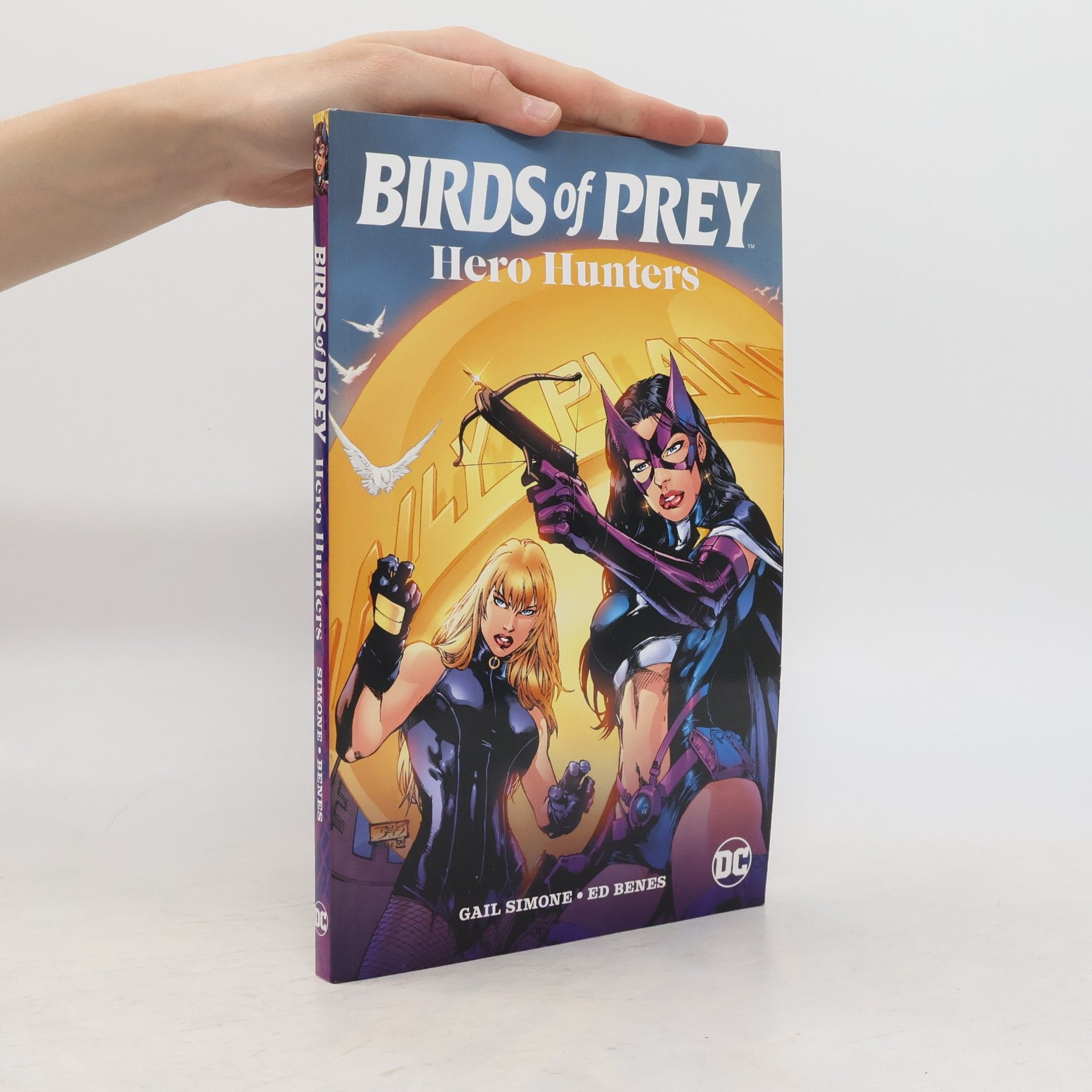 Gail Simone Birds of Prey: Hero Hunters