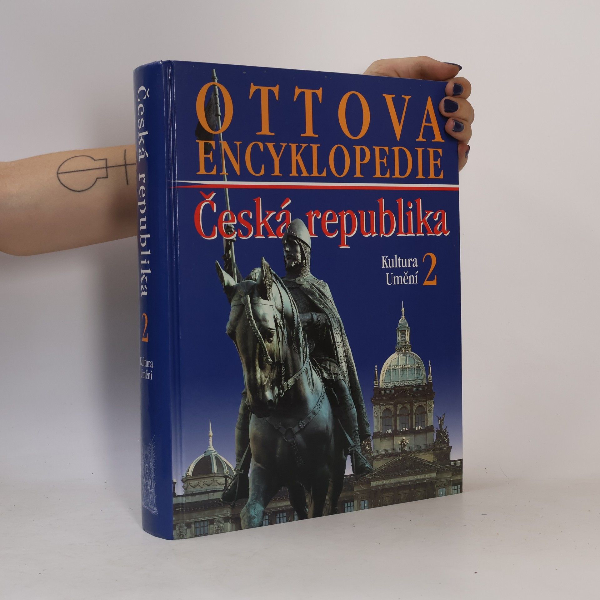 Kolektiv autorů Ottova encyklopedie: Česká republika 2. Kultura a umění
