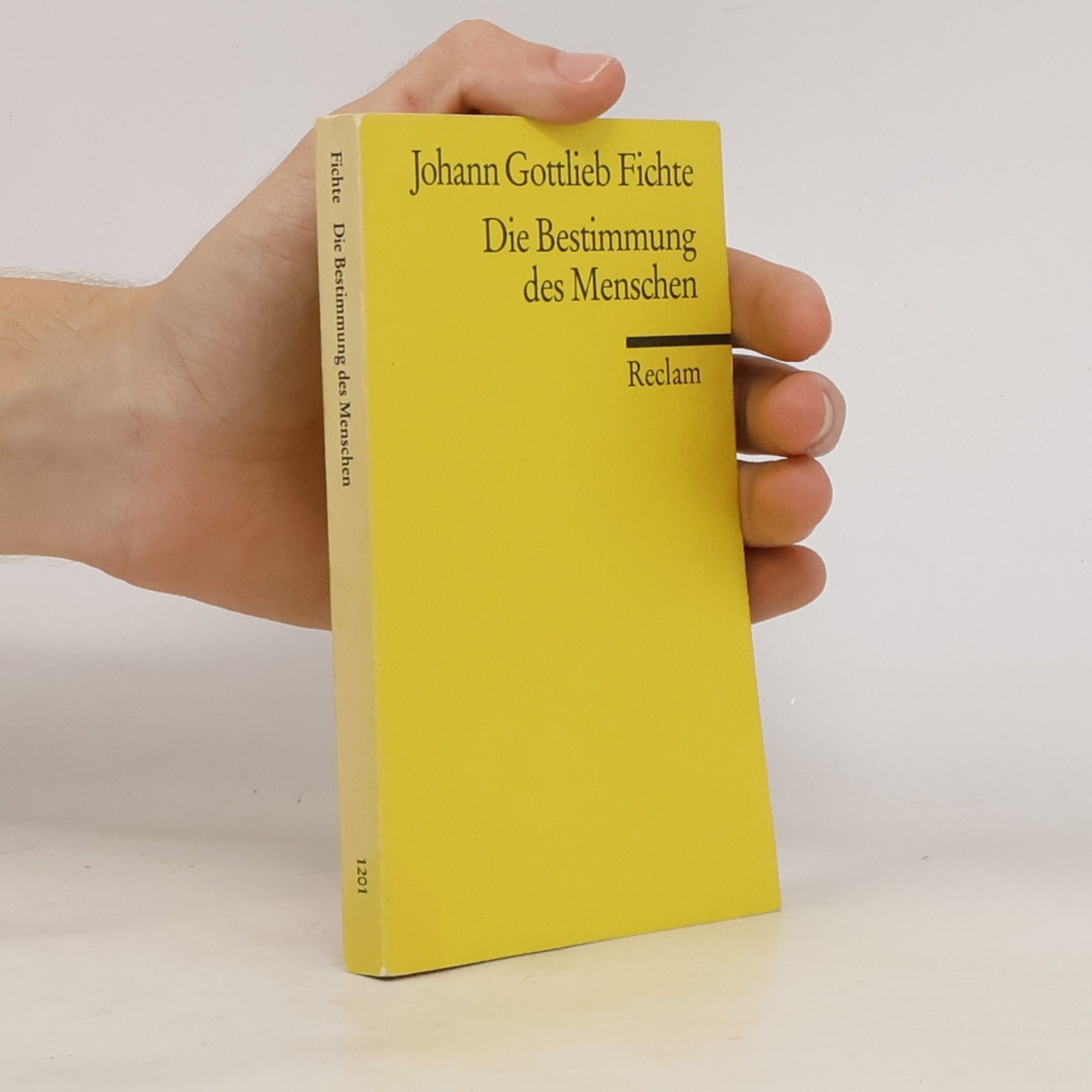 Johann Gottlieb Fichte Die Bestimmung des Menschen