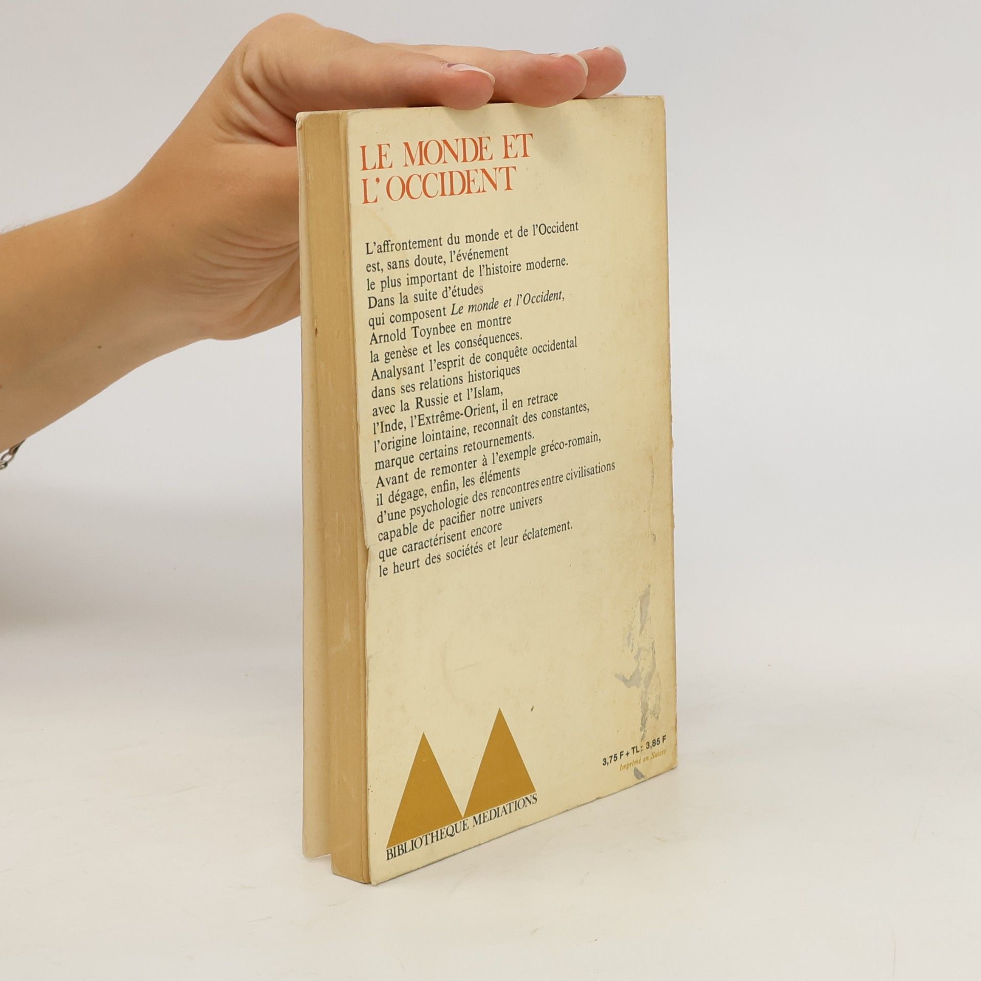 Arnold J. Toynbee Le Monde et l'Occident