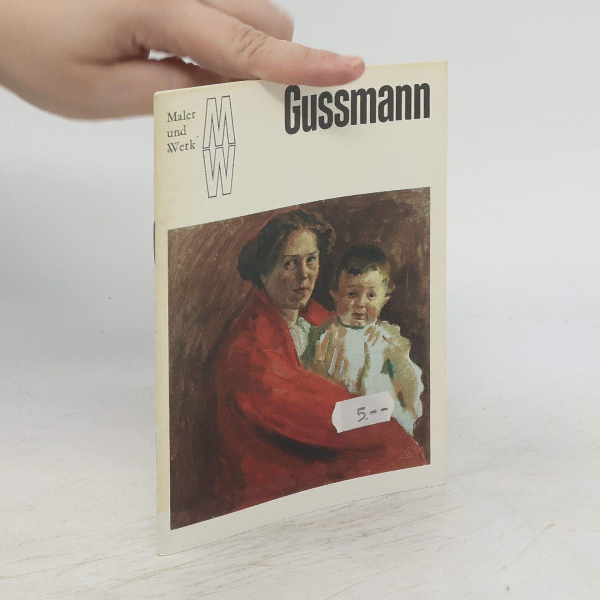 Gussmann Maler und Werk: Gussmann