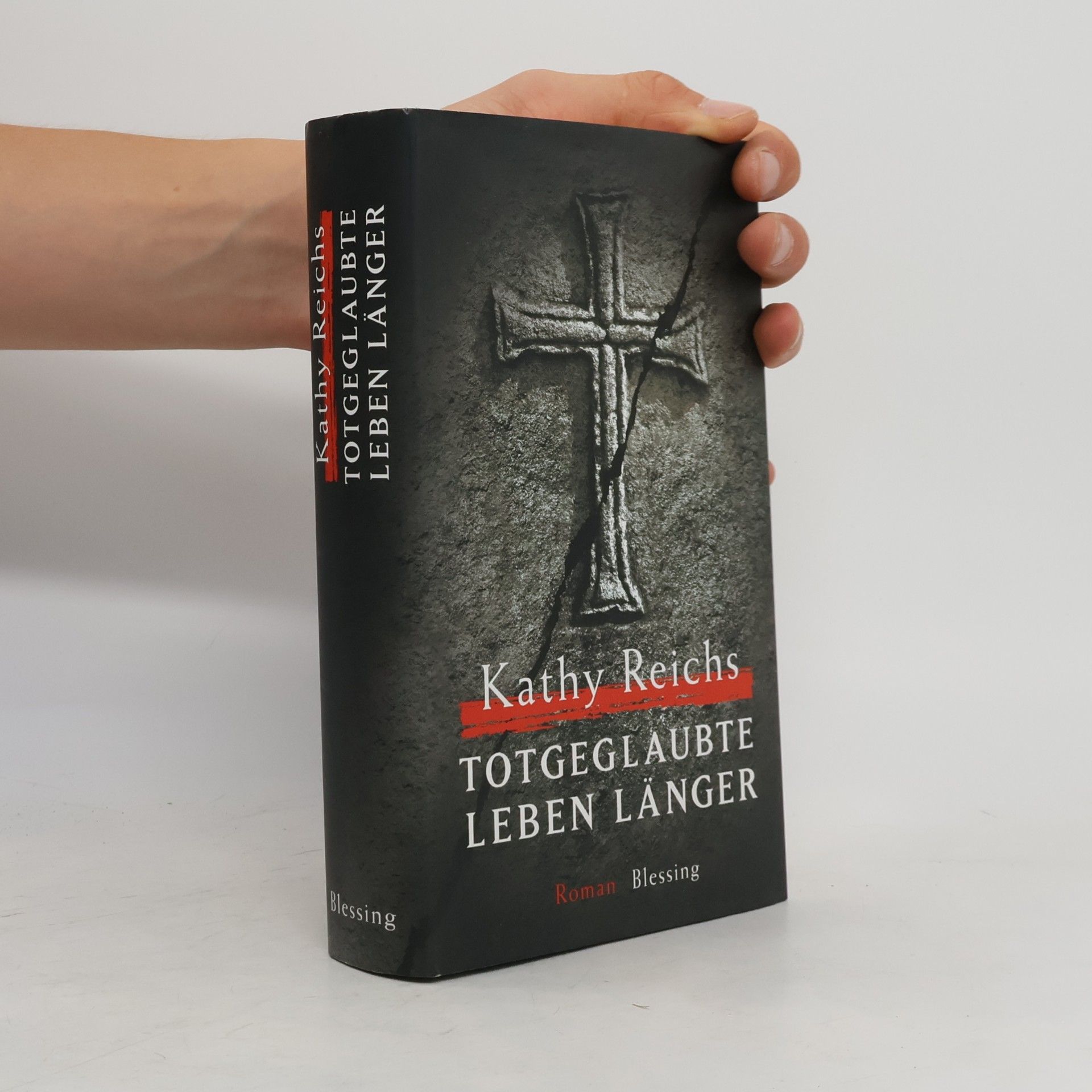 Kathy Reichsová Totgeglaubte leben länger