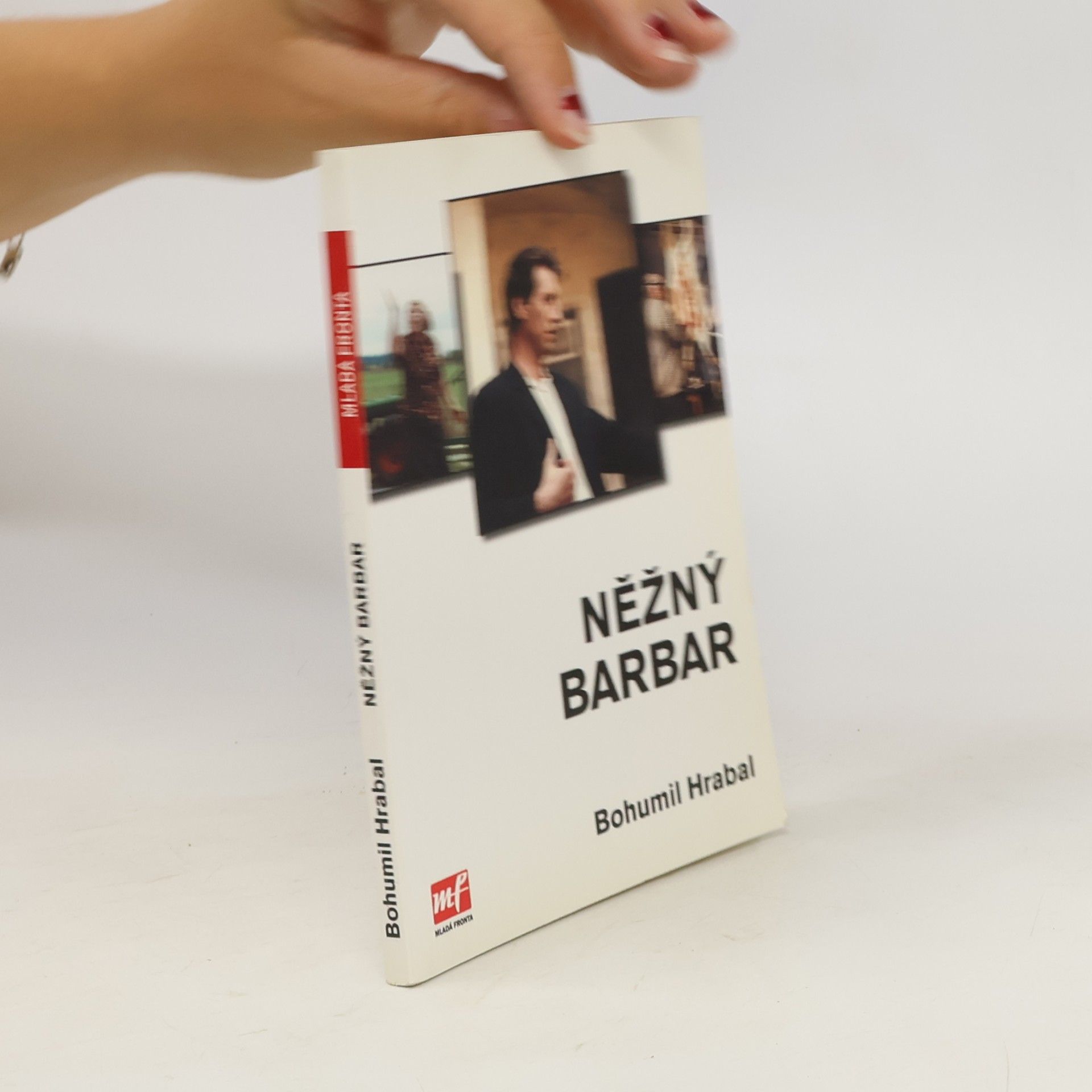 Bohumil Hrabal Něžný barbar