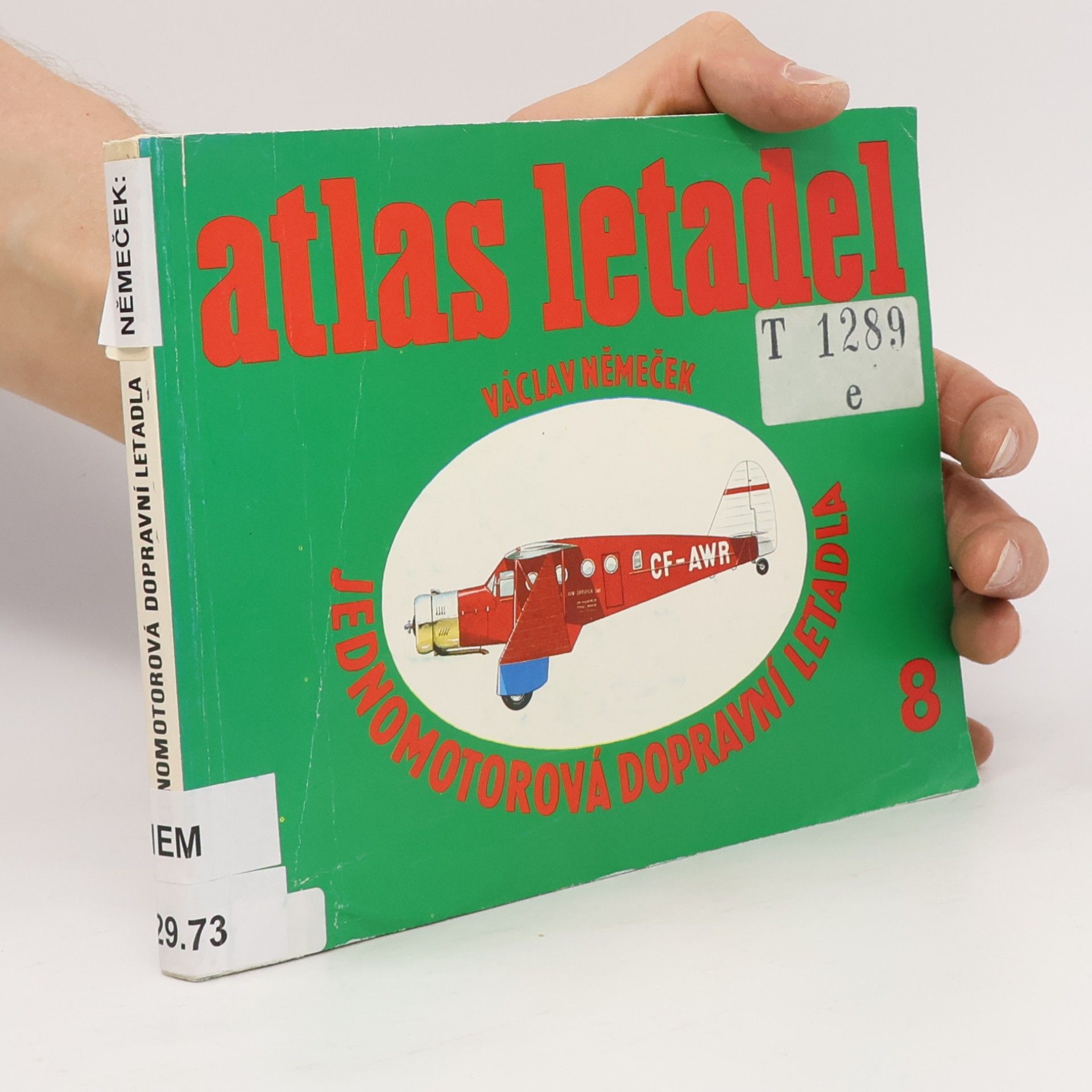 Václav Němeček Atlas letadel. Jednomotorová dopravní letadla
