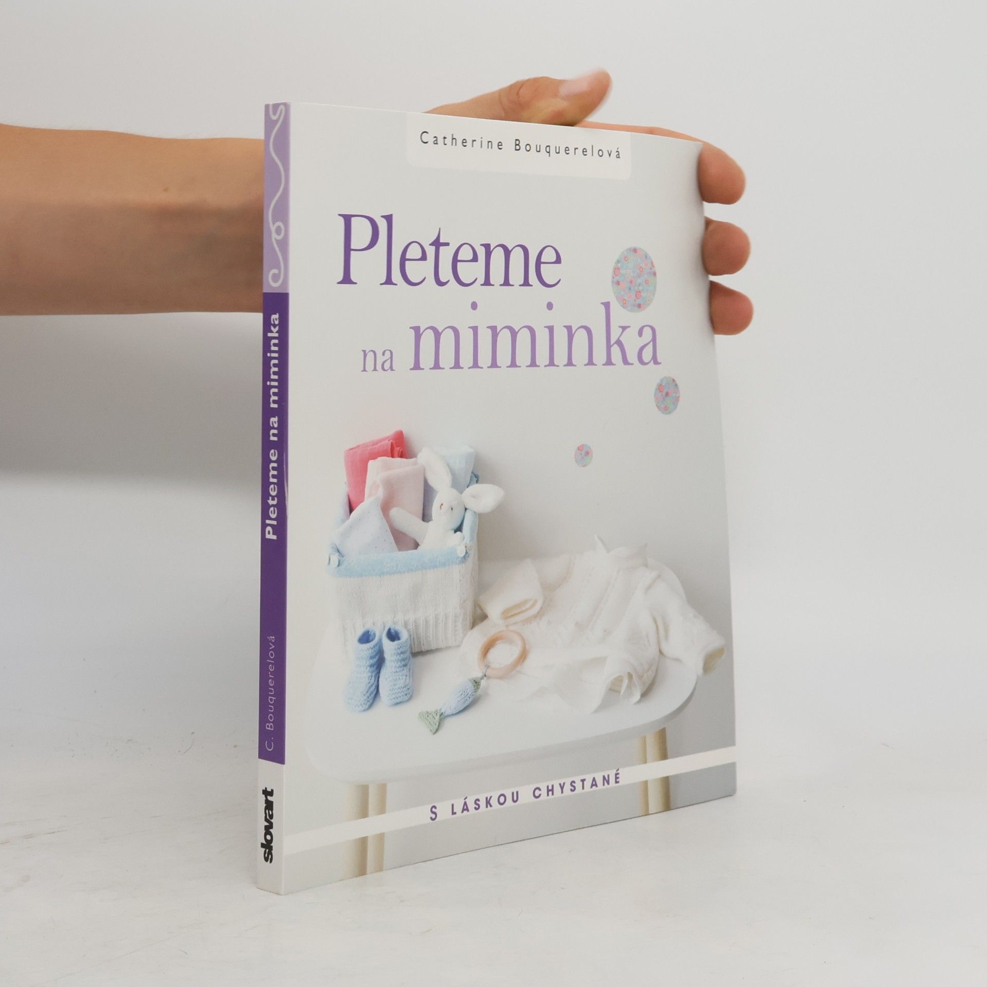 Catherine Bouquerel Pleteme na miminka: S láskou chystané