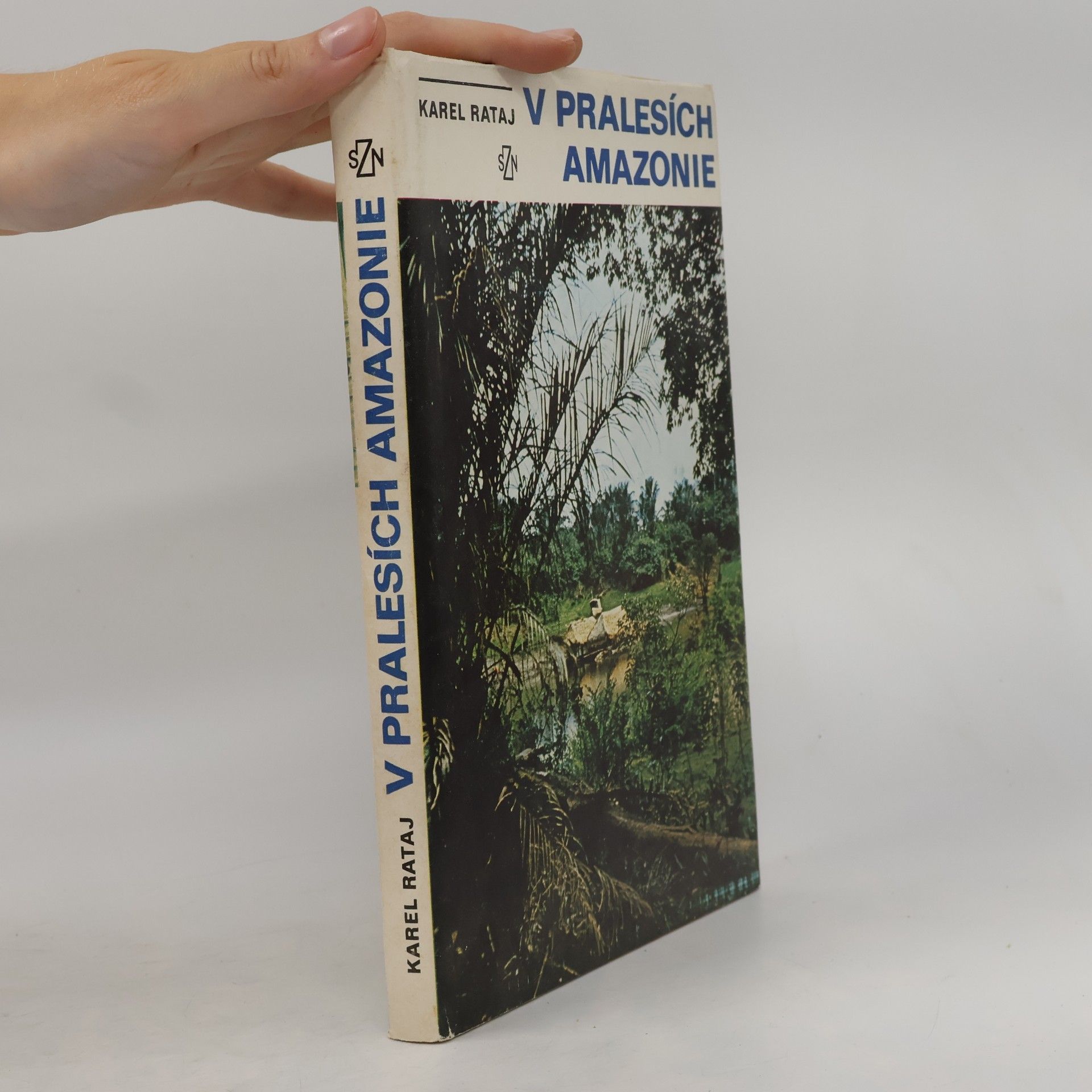 Karel Rataj V pralesích Amazonie