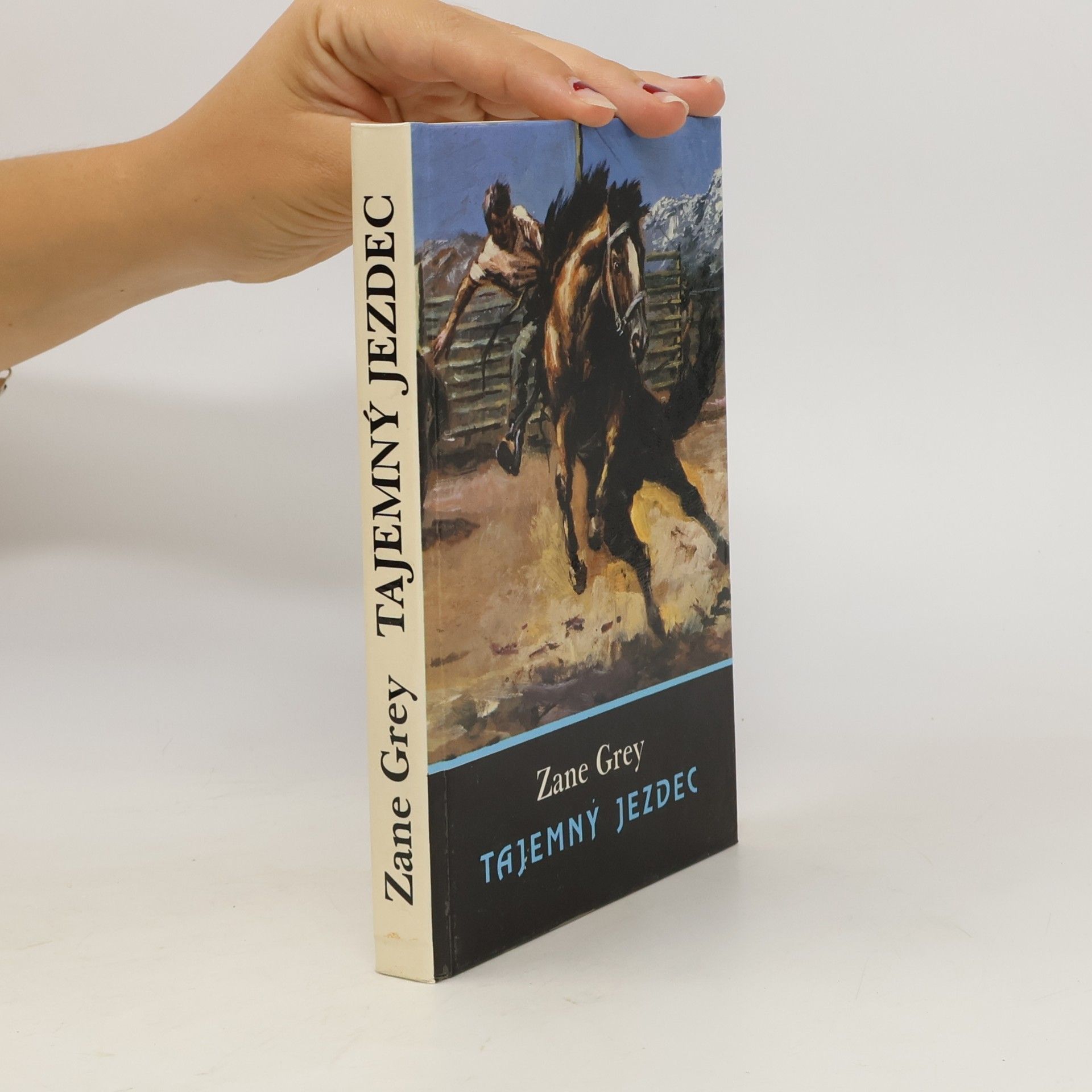 Zane Grey Tajemný jezdec