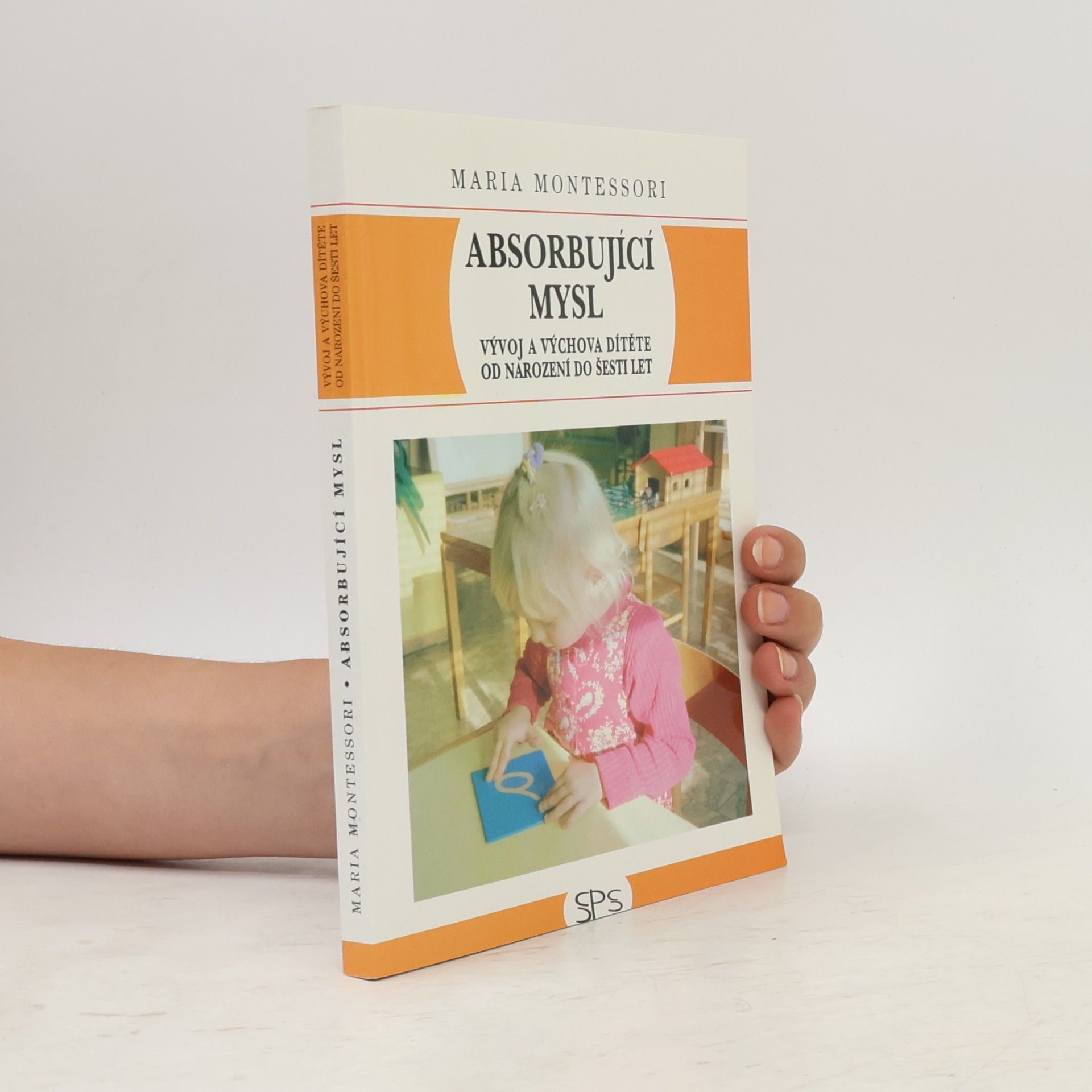Maria Montessori Absorbující mysl