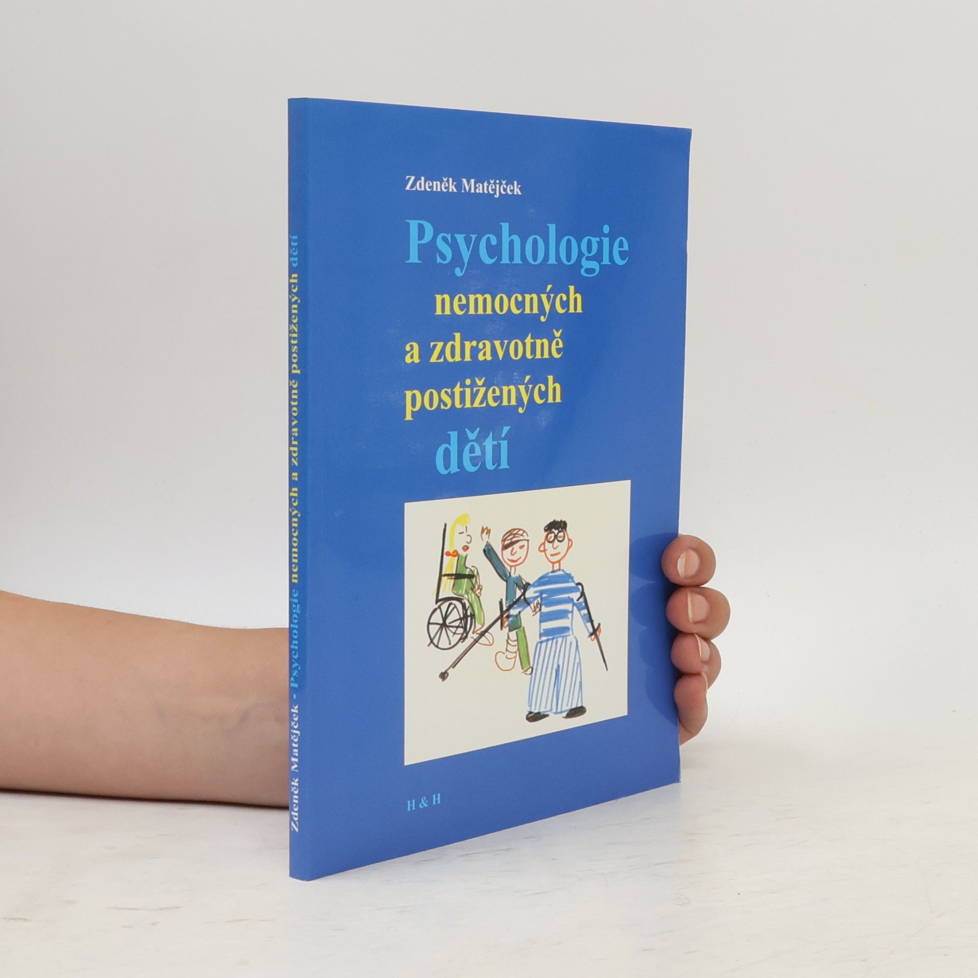 Zdeněk Matějček Psychologie nemocných a zdravotně postižených dětí