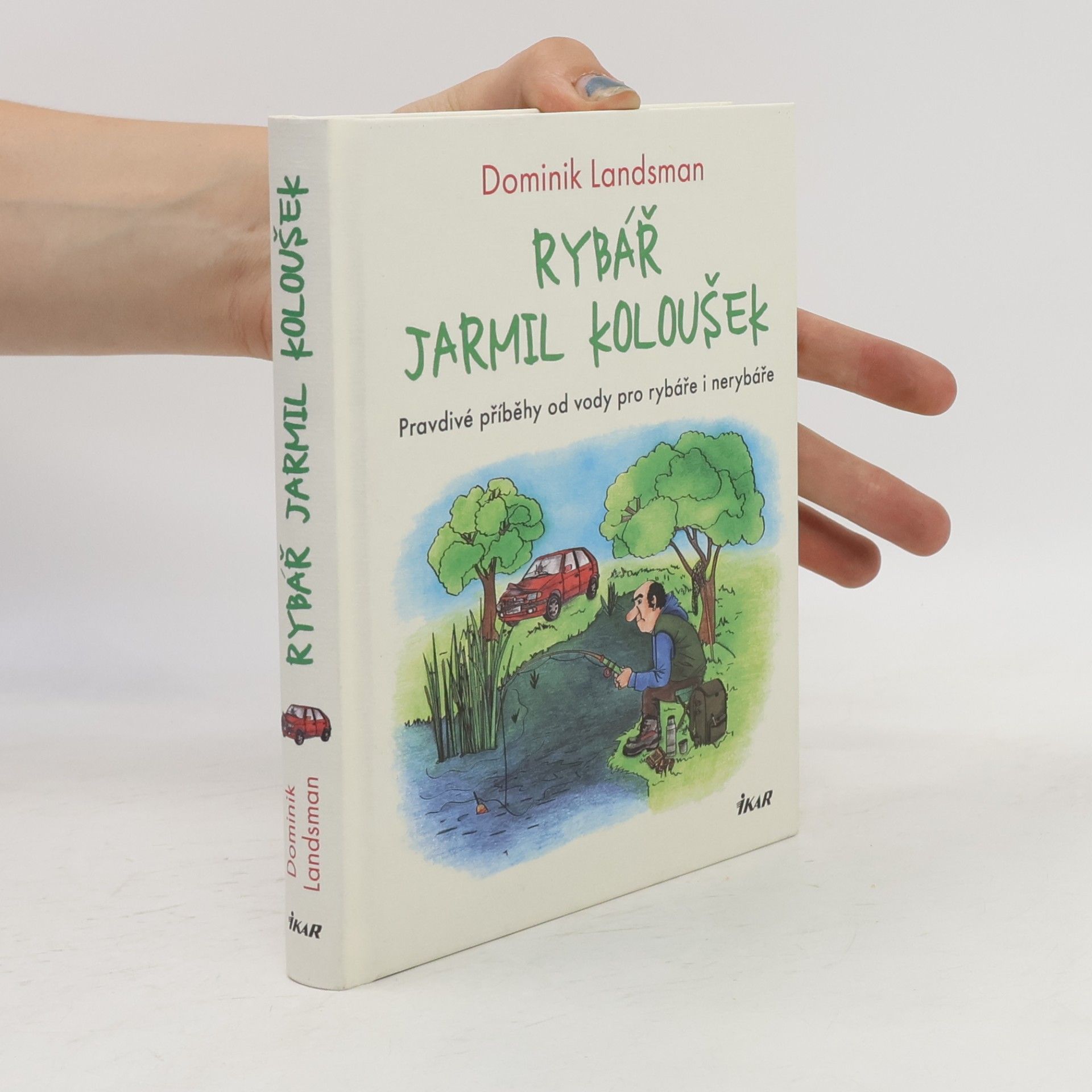 Rybář Jarmil Koloušek