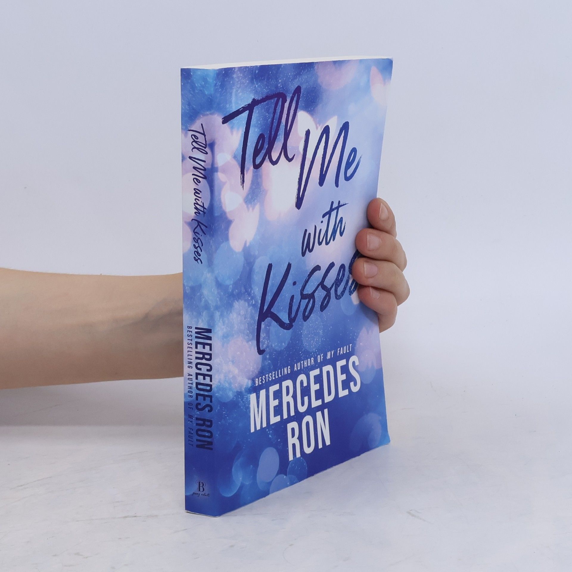 Mercedes Ron Tell Me - 3: Tell Me with Kisses