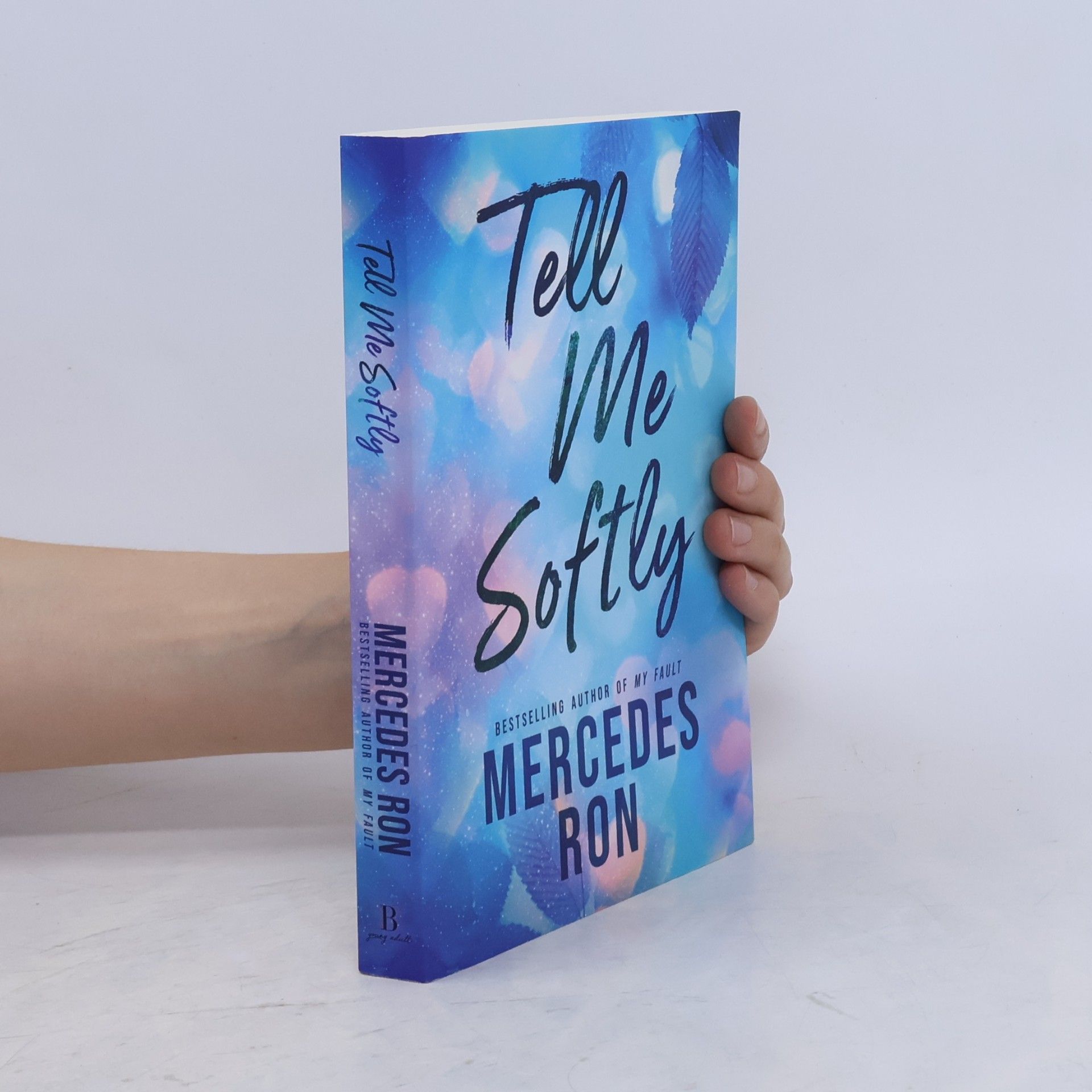 Mercedes Ron Tell Me Softly: The YA Forbidden Contemporary Romance Sensation (Tell Me Book 1)