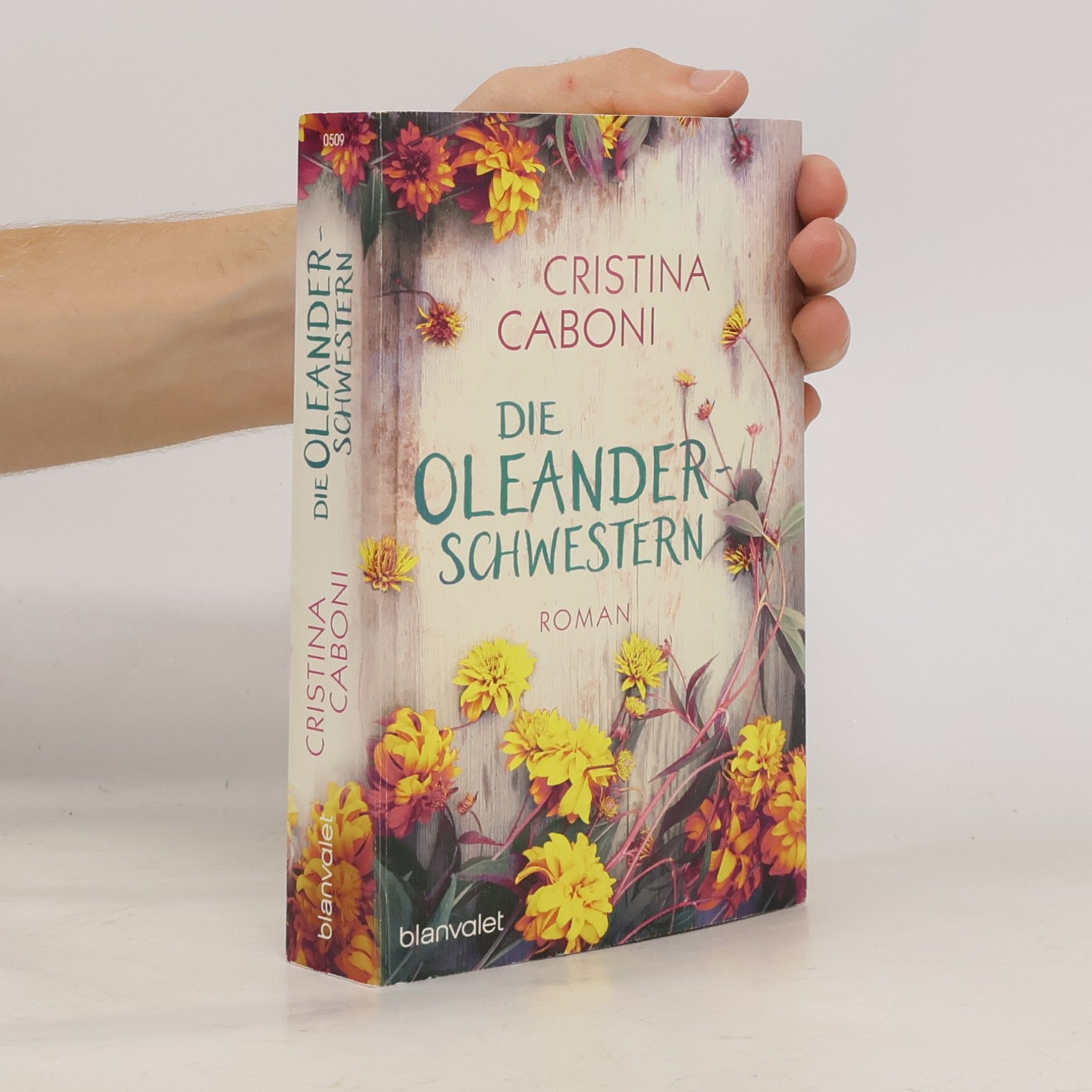 Cristina Caboni Die Oleanderschwestern