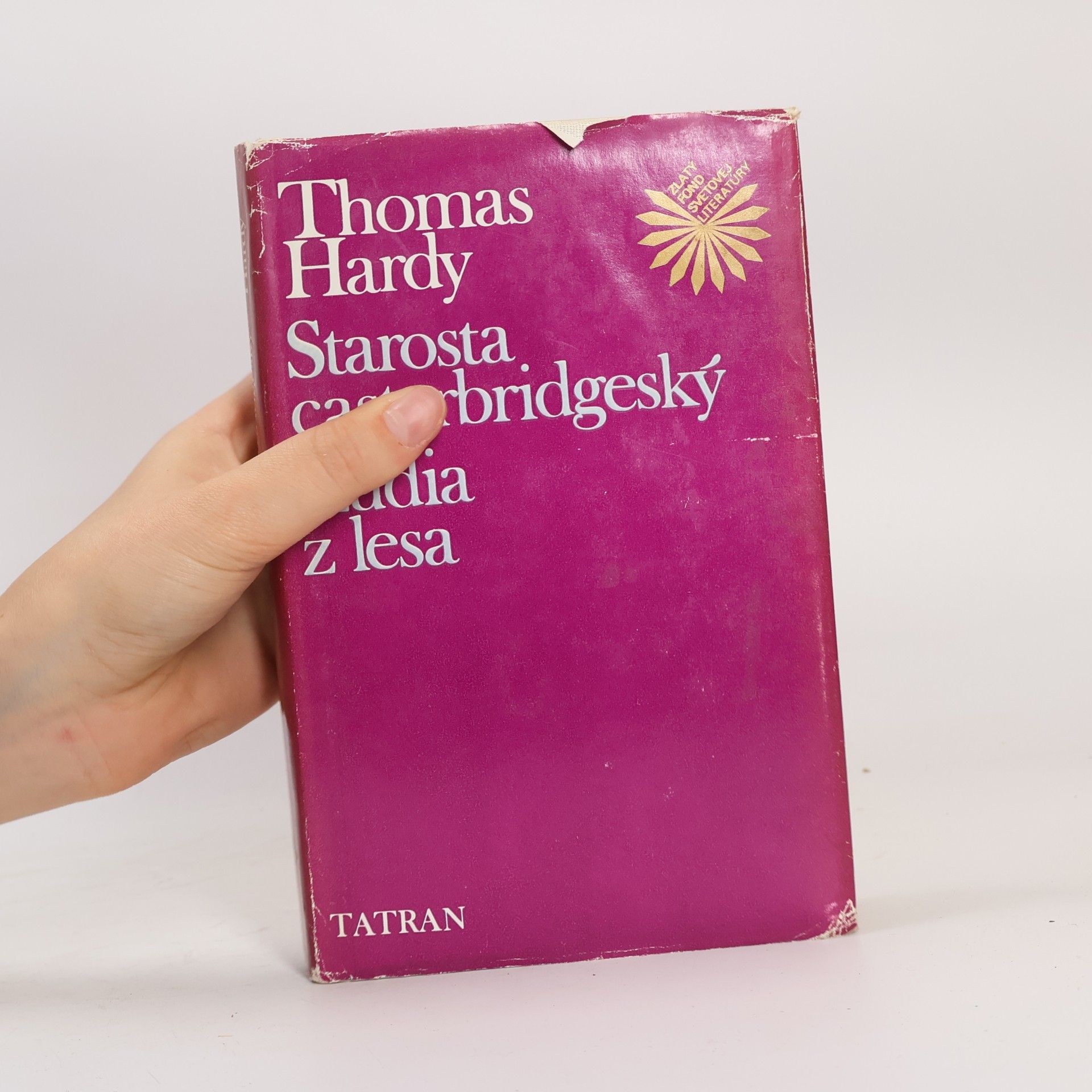 Thomas Hardy Starosta casterbridgeský. Ľudia z lesa