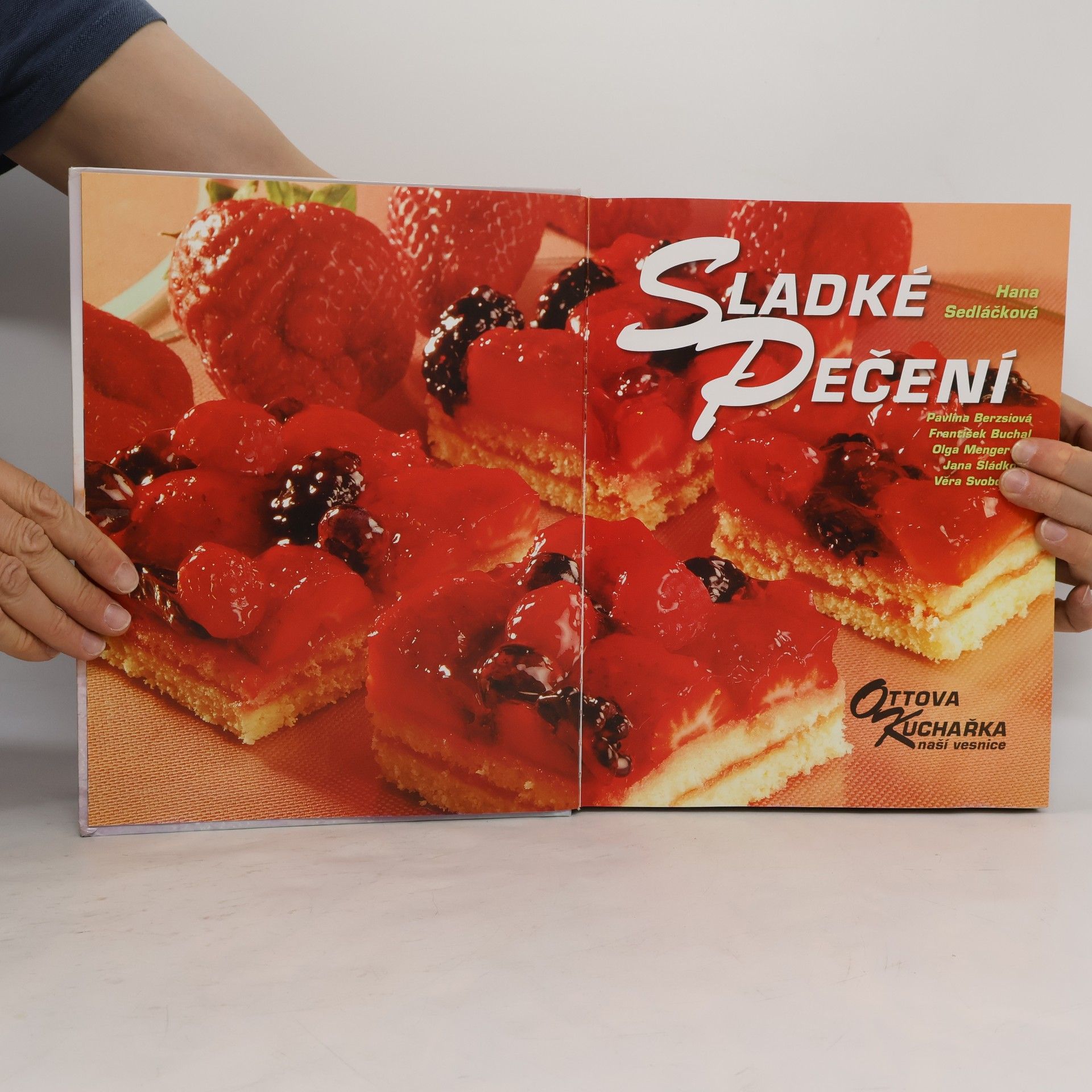 Hana Sedláčková Václav Kněz Sladké pečení. Ottova kuchařka naší vesnice
