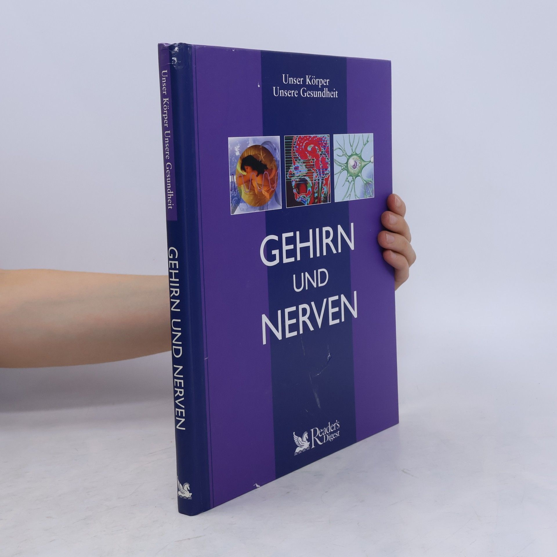 Autores varios Unser Körper, unsere Gesundheit - Gehirn und Nerven