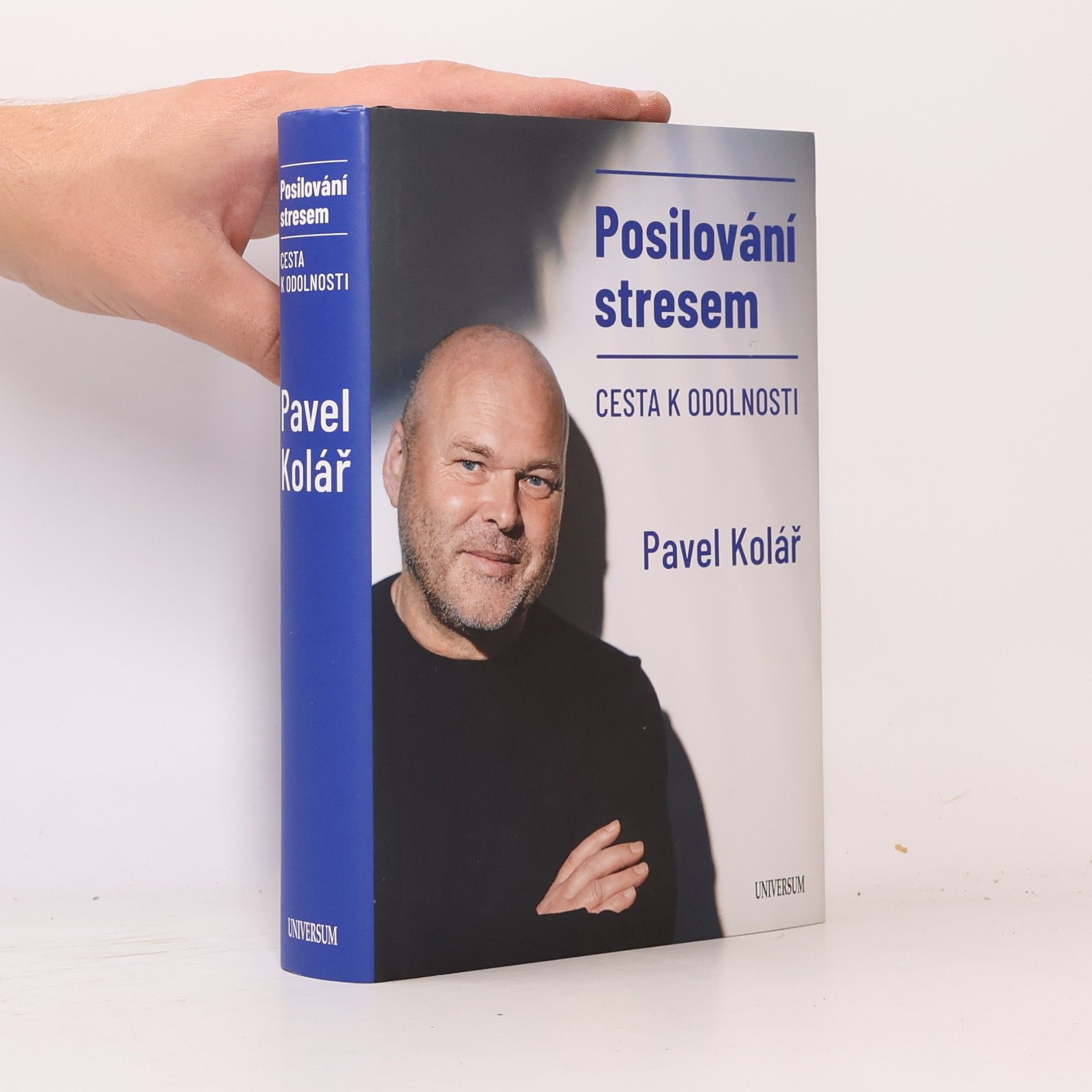 Pavel Kolář Posilování stresem: Cesta k odolnosti