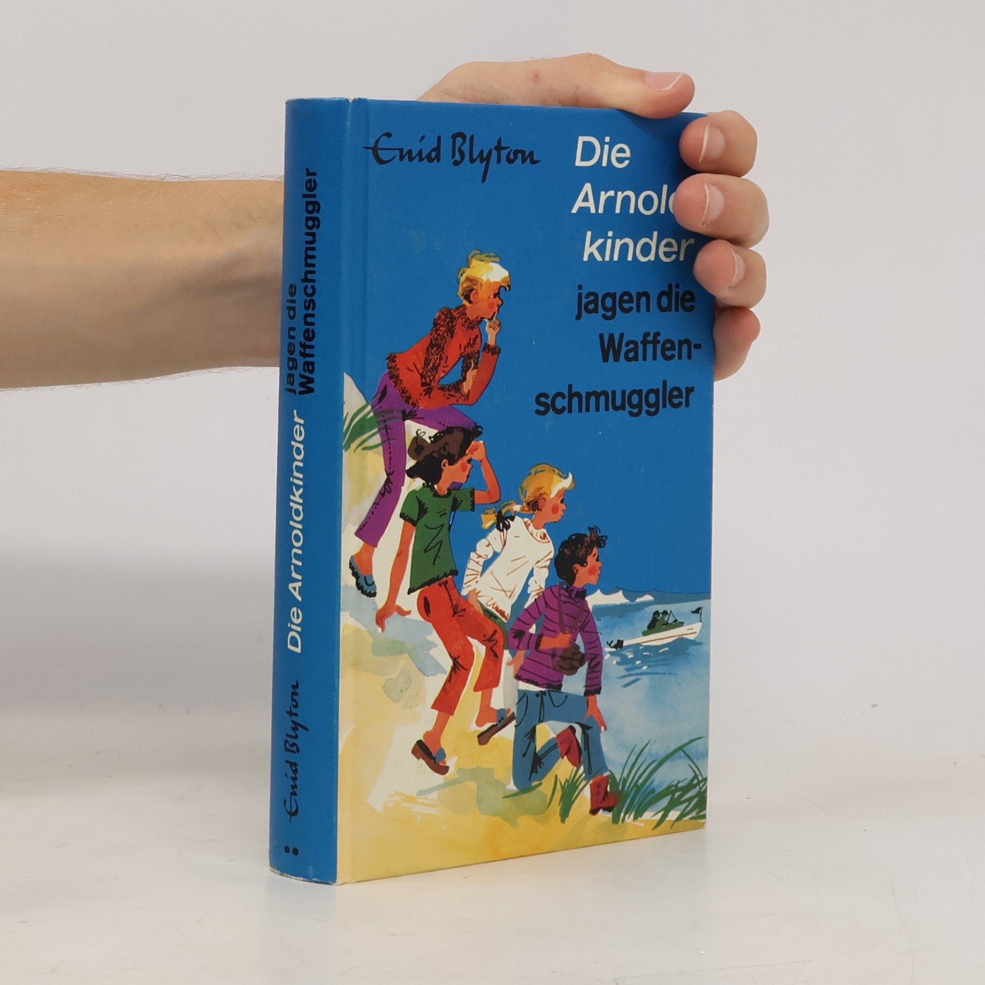 Enid Blyton Die Arnoldkinder jagen die Waffenschmuggler