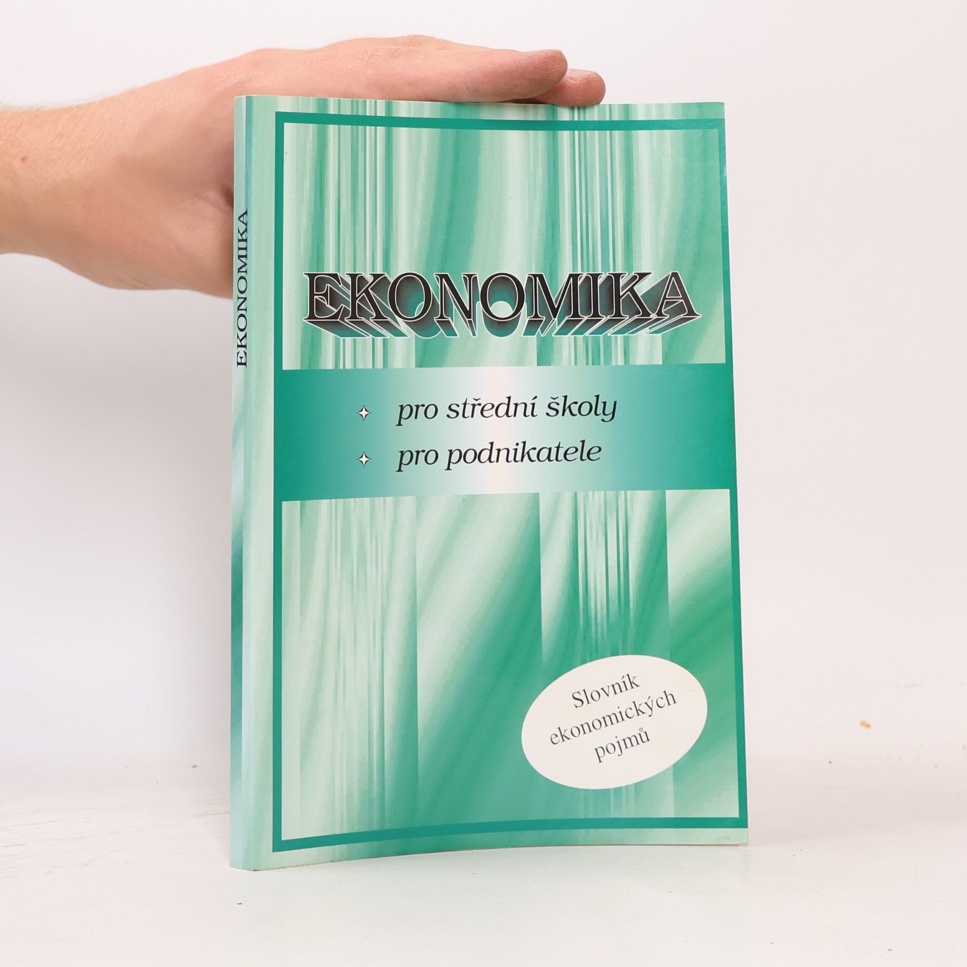 Dagmar Preislerová Ekonomika pro střední školy, pro podnikatele