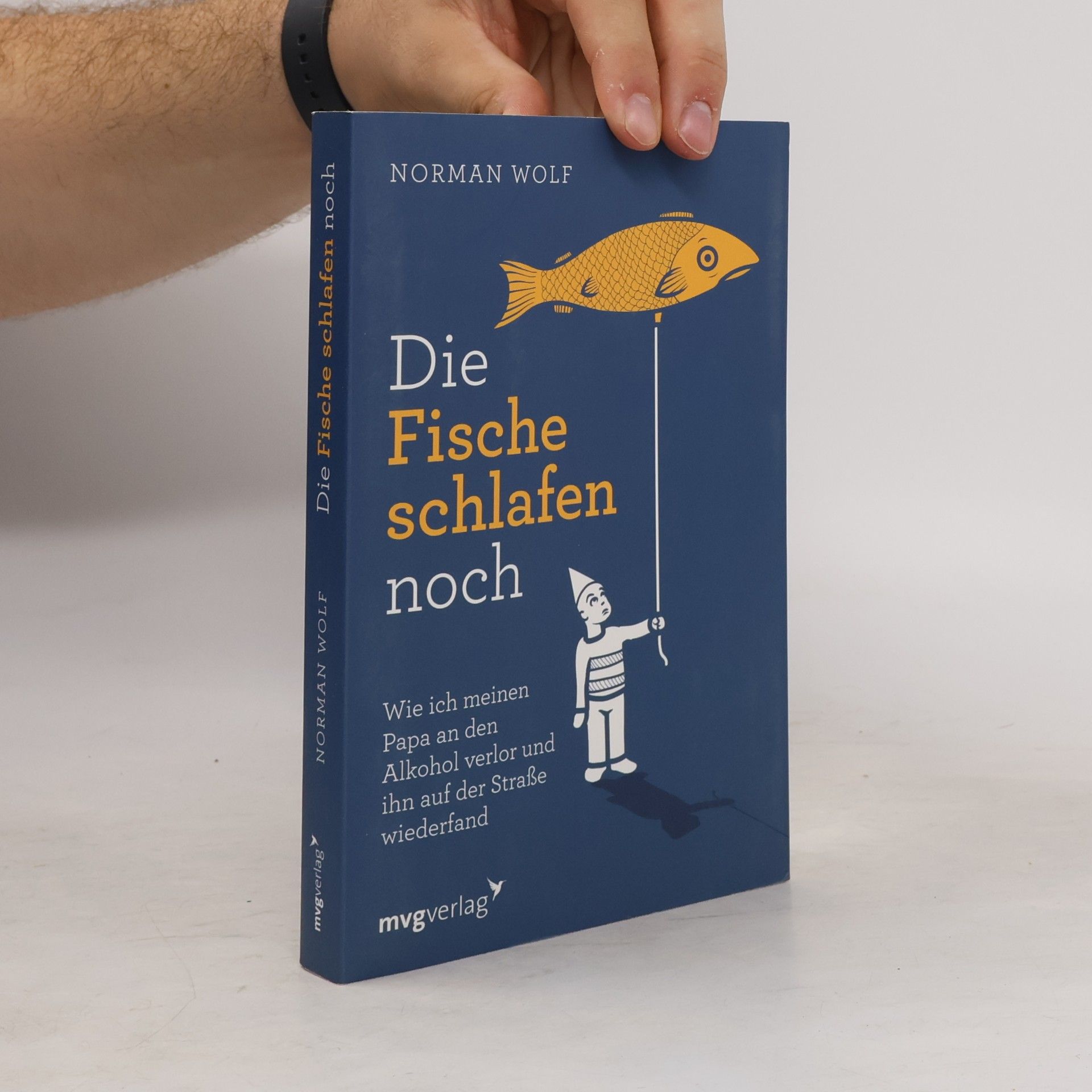 Norman Wolf Die Fische schlafen noch