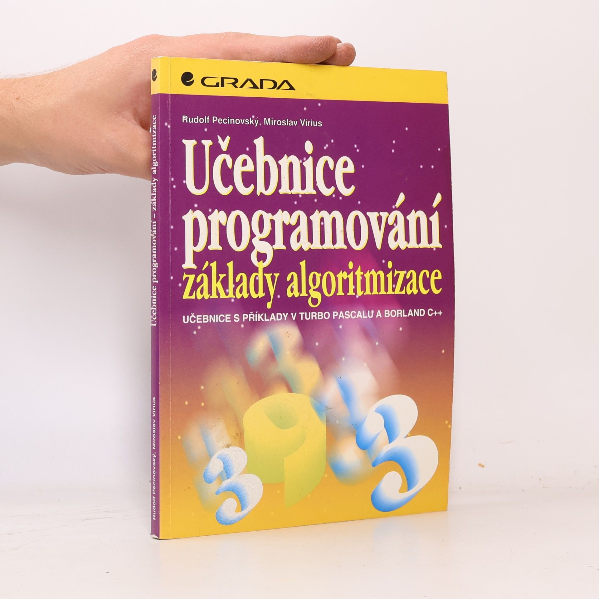 Rudolf Pecinovský Učebnice programování: základy algoritmizace