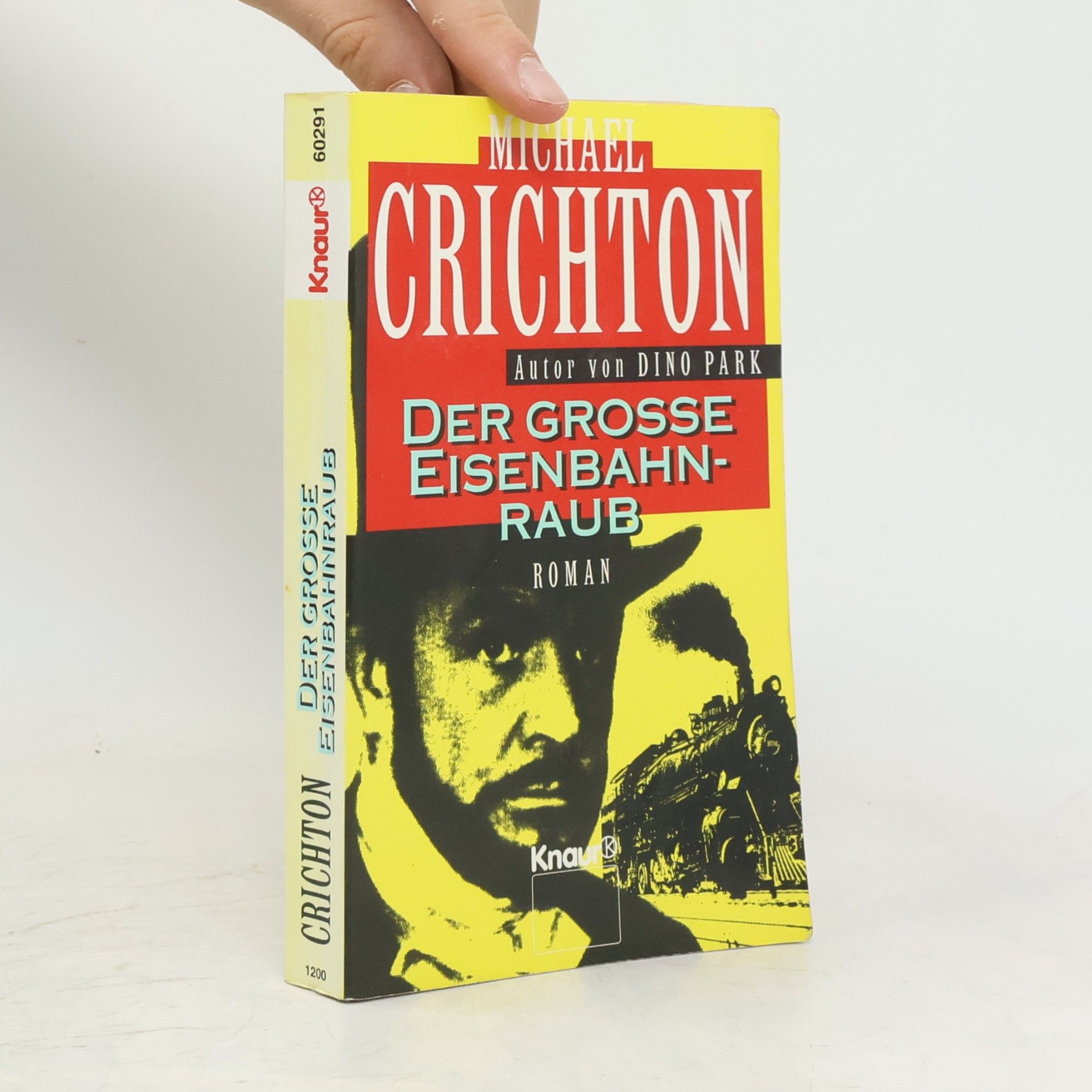 Michael Crichton Der grosse Eisenbahnraub