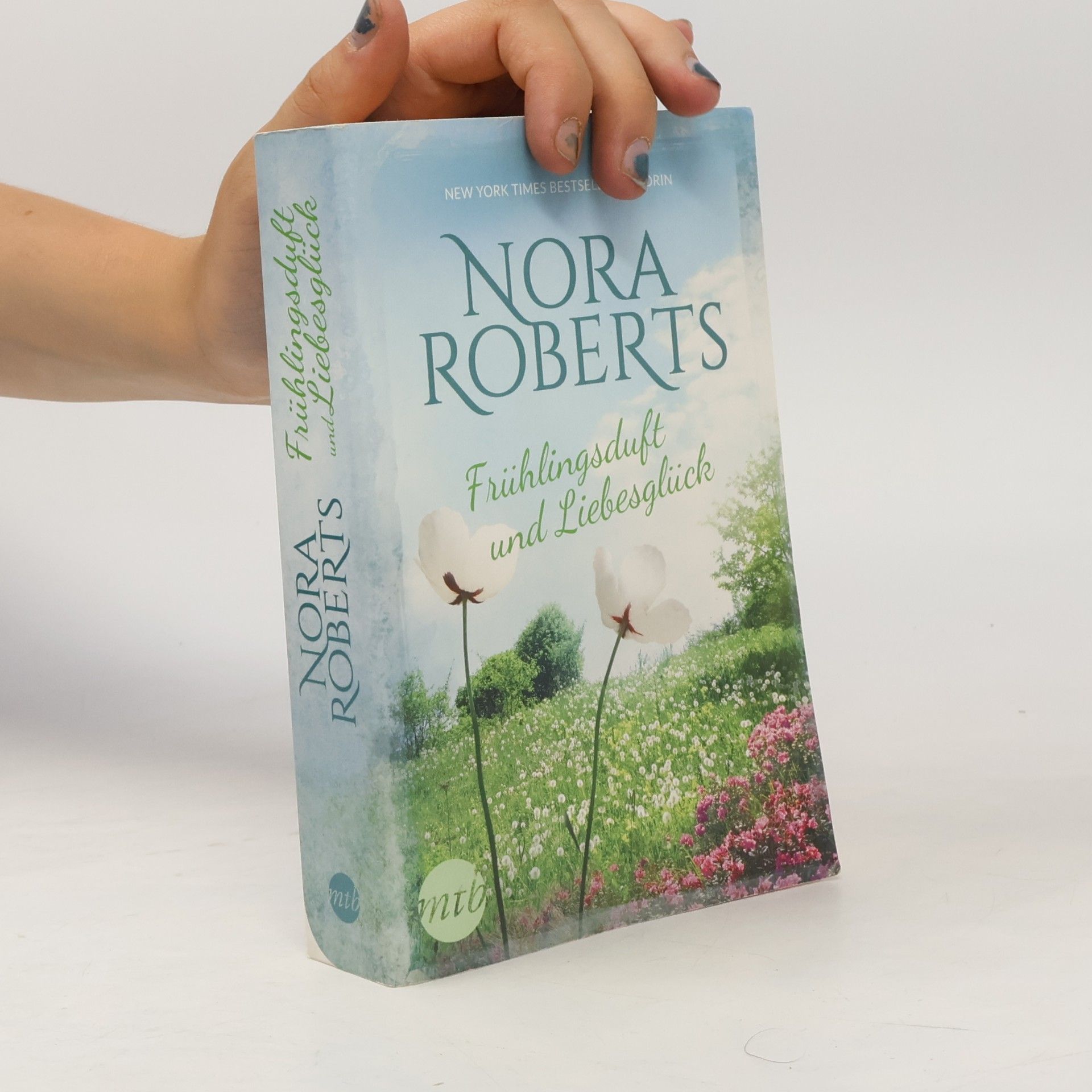 Nora Roberts Frühlingsduft und Liebesglück
