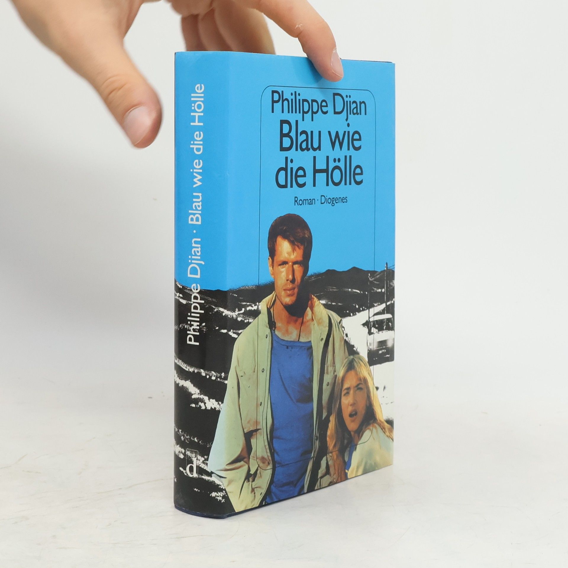 Philippe Djian Blau wie die Hölle. Roman