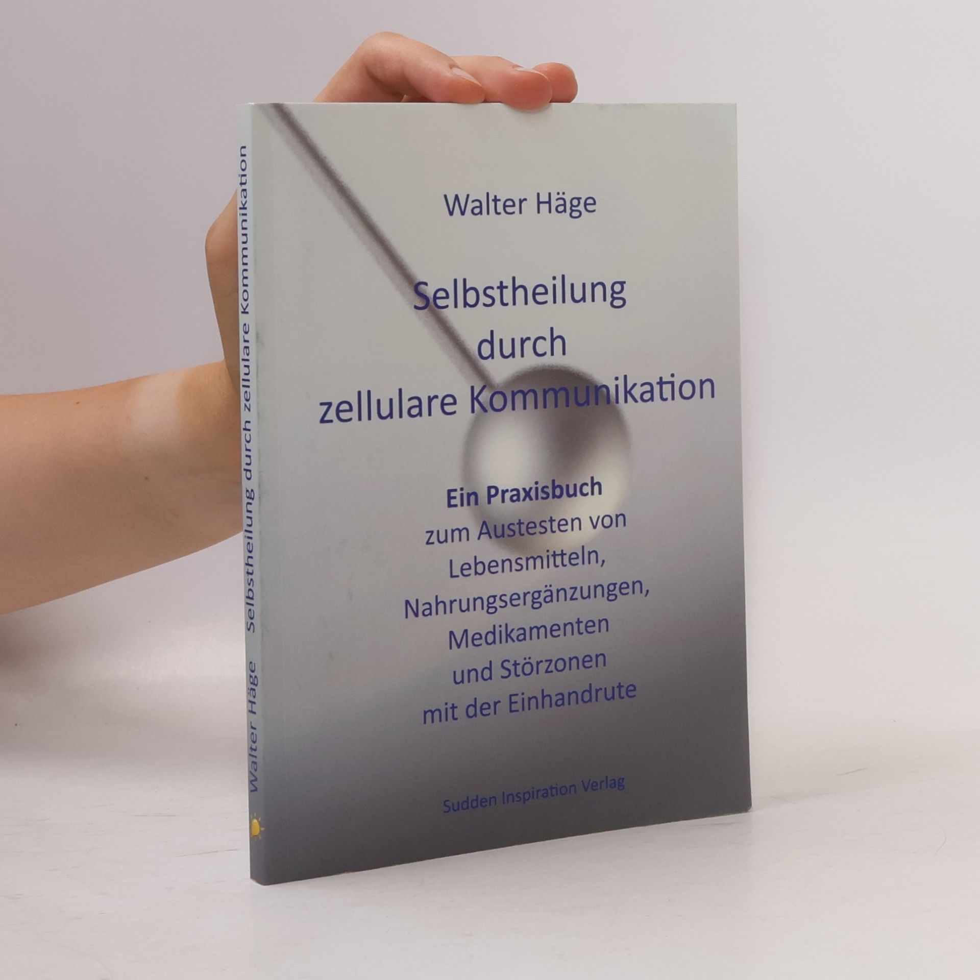 Walter Hage Selbstheilung durch zellulare Kommunikation