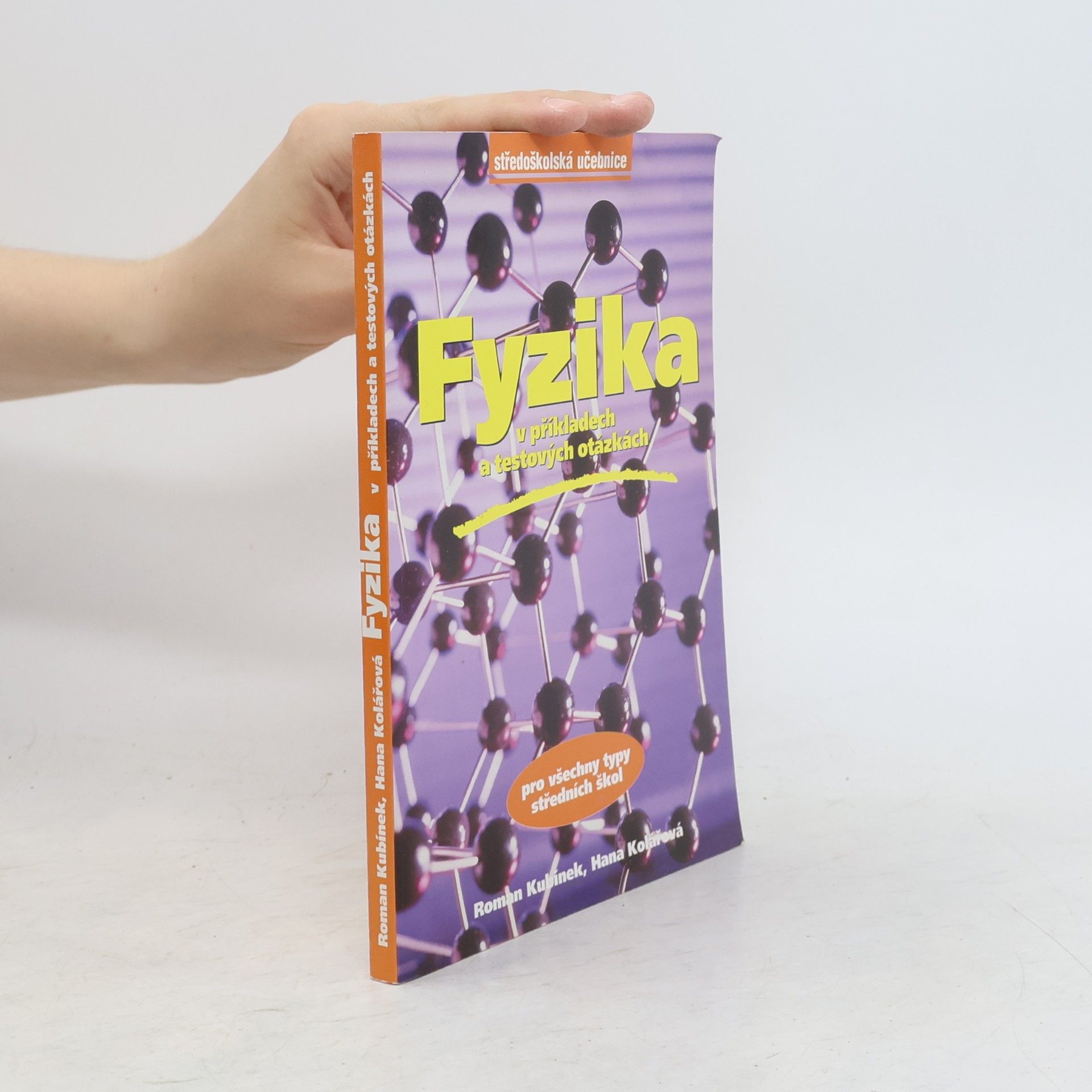Collectif d'auteurs Fyzika v příkladech a testových otázkách pro všechny typy středních škol