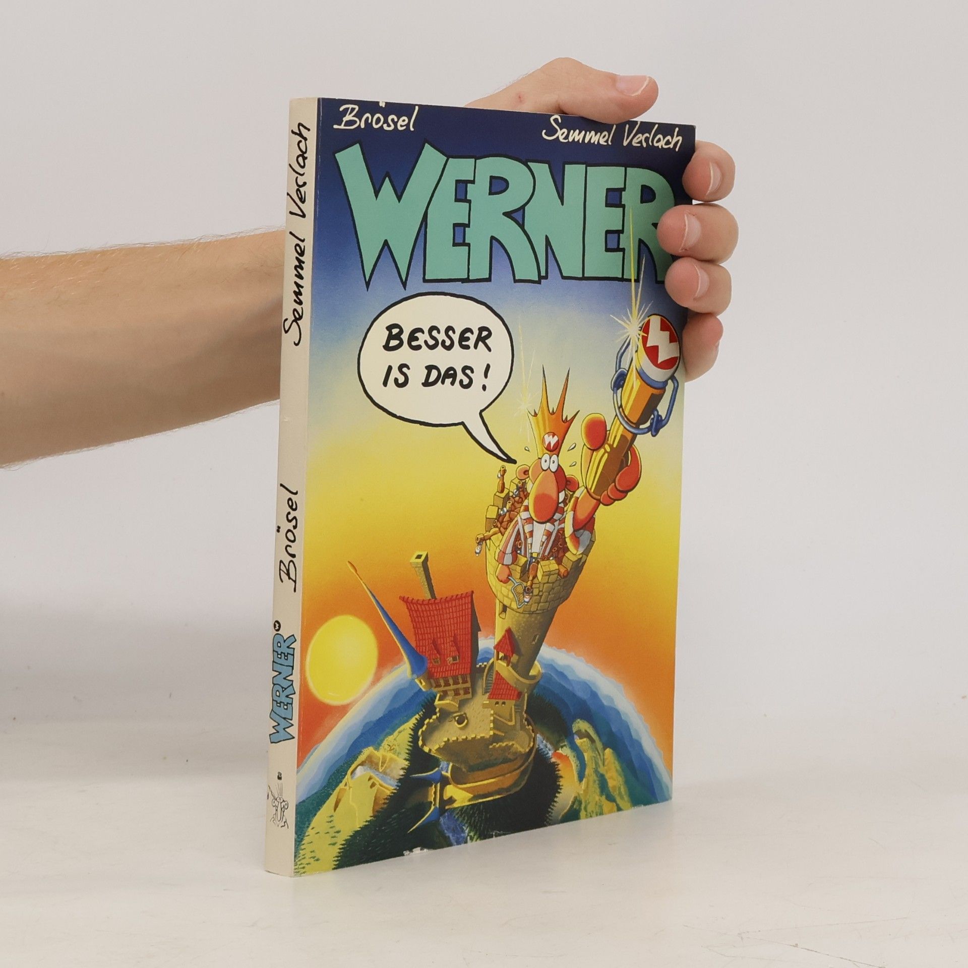 Brösel Werner, besser is' das!