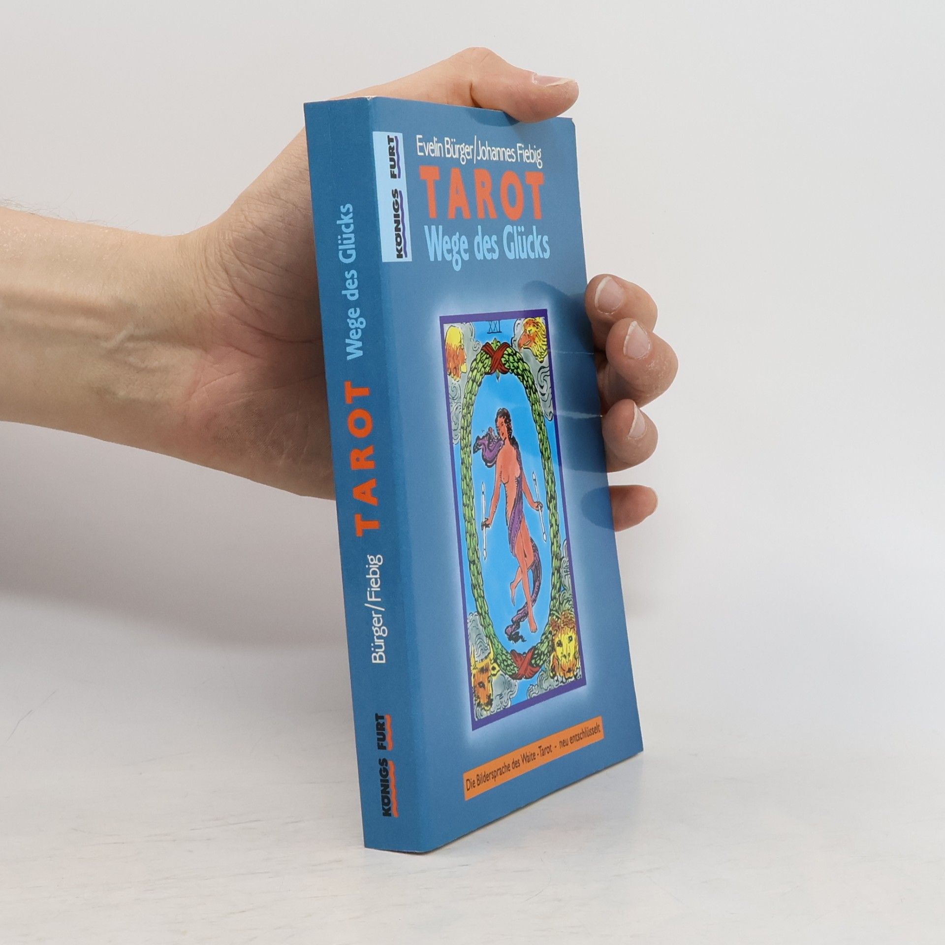 Tarot - Wege des Glücks